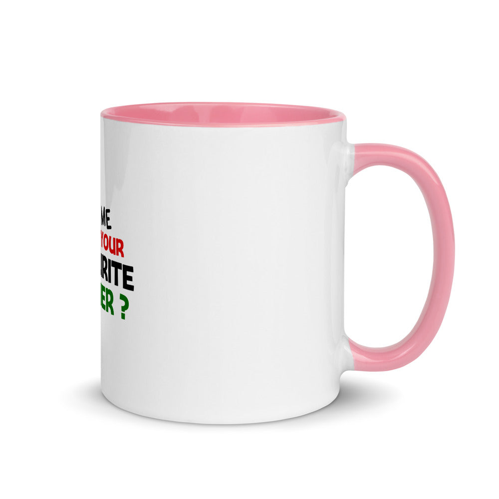 TELL ME WHO IS YOUR FAVOURITE TEACHER - Mug with Color Inside