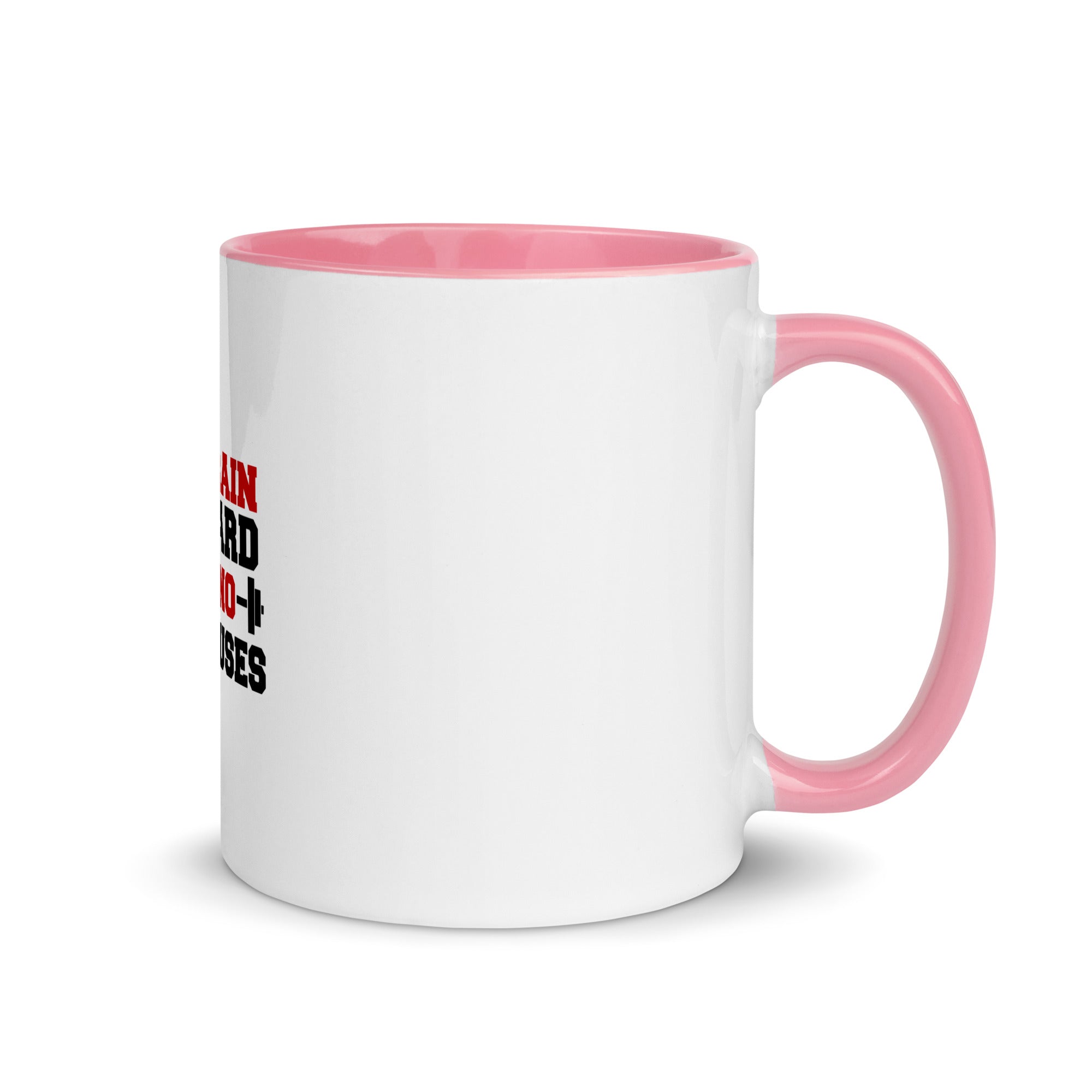 TRAIN HARD NO EXCUSES - Mug with Color Inside