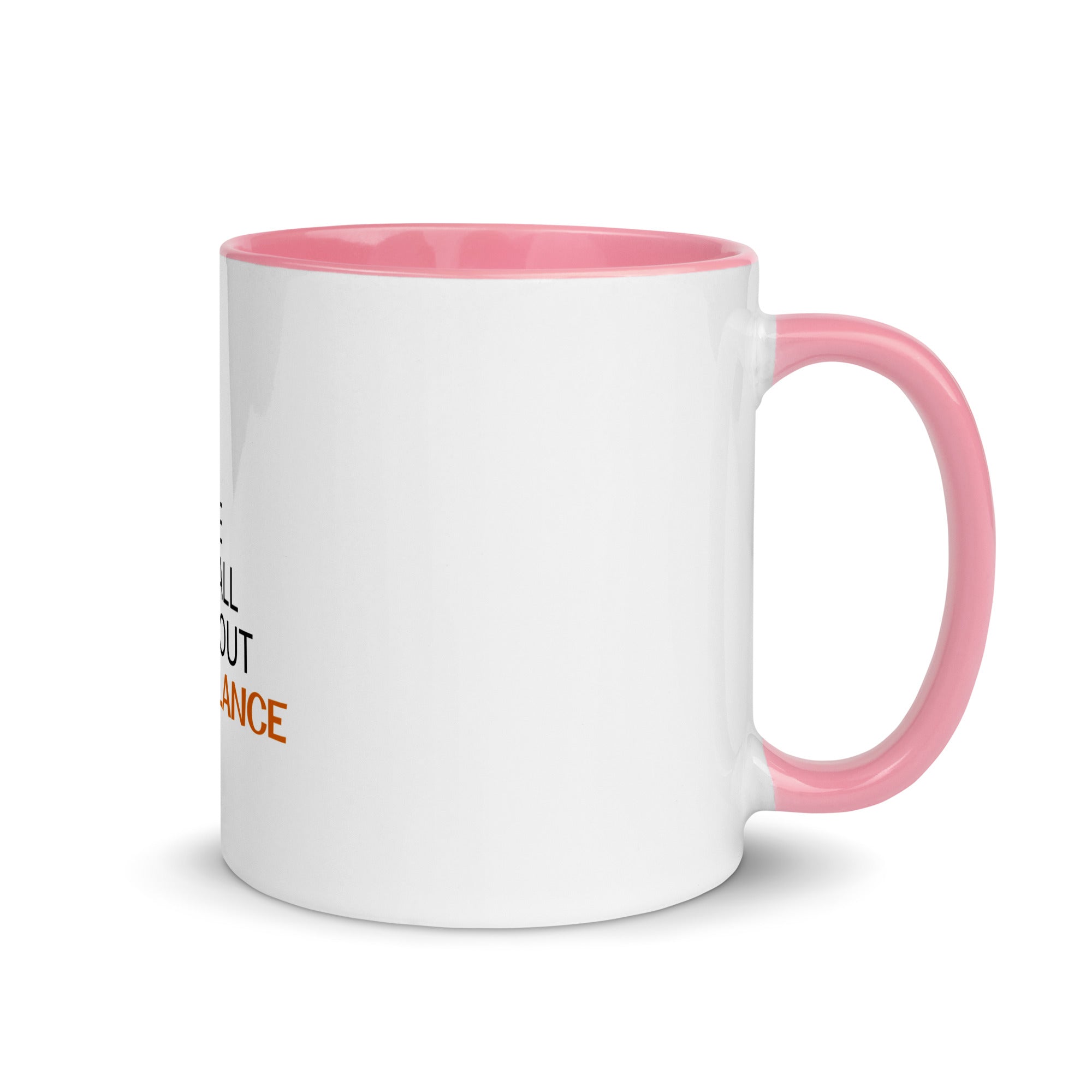 LIFE IS ALL ABOUT BALANCE - Mug with Color Inside