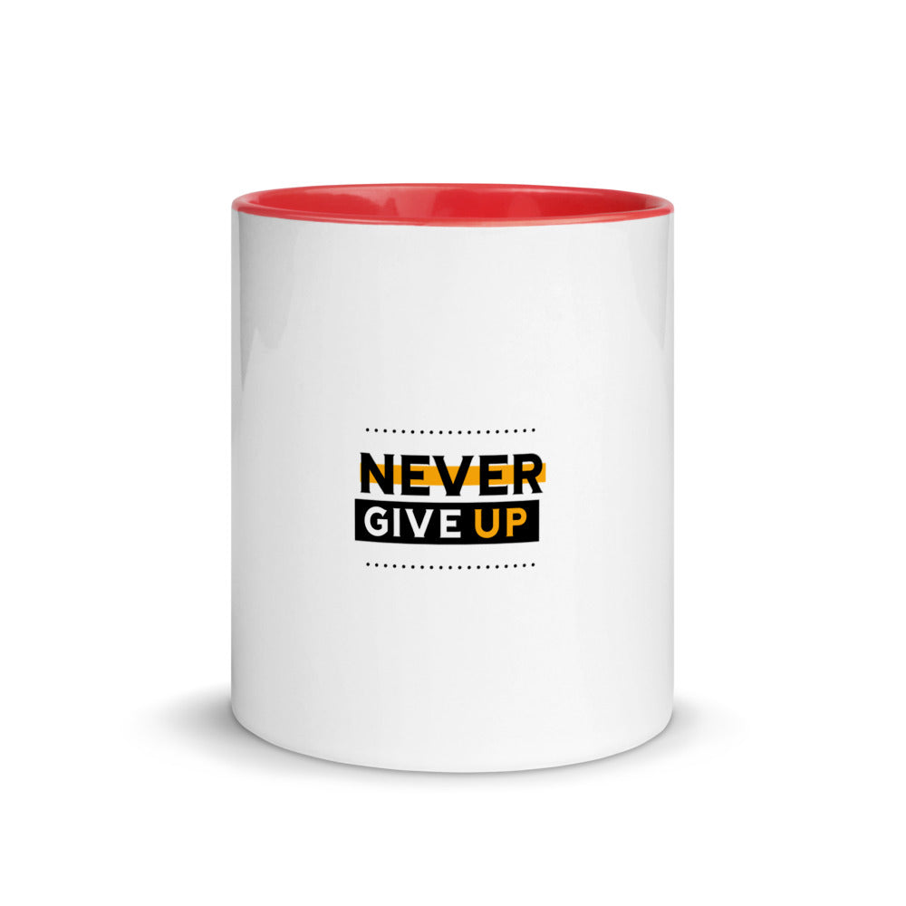 NEVER GIVE UP- Mug with Color Inside