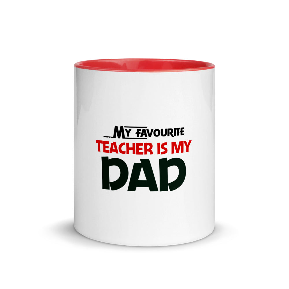 MY FAVOURITE TEACHER IS DAD - Mug with Color Inside