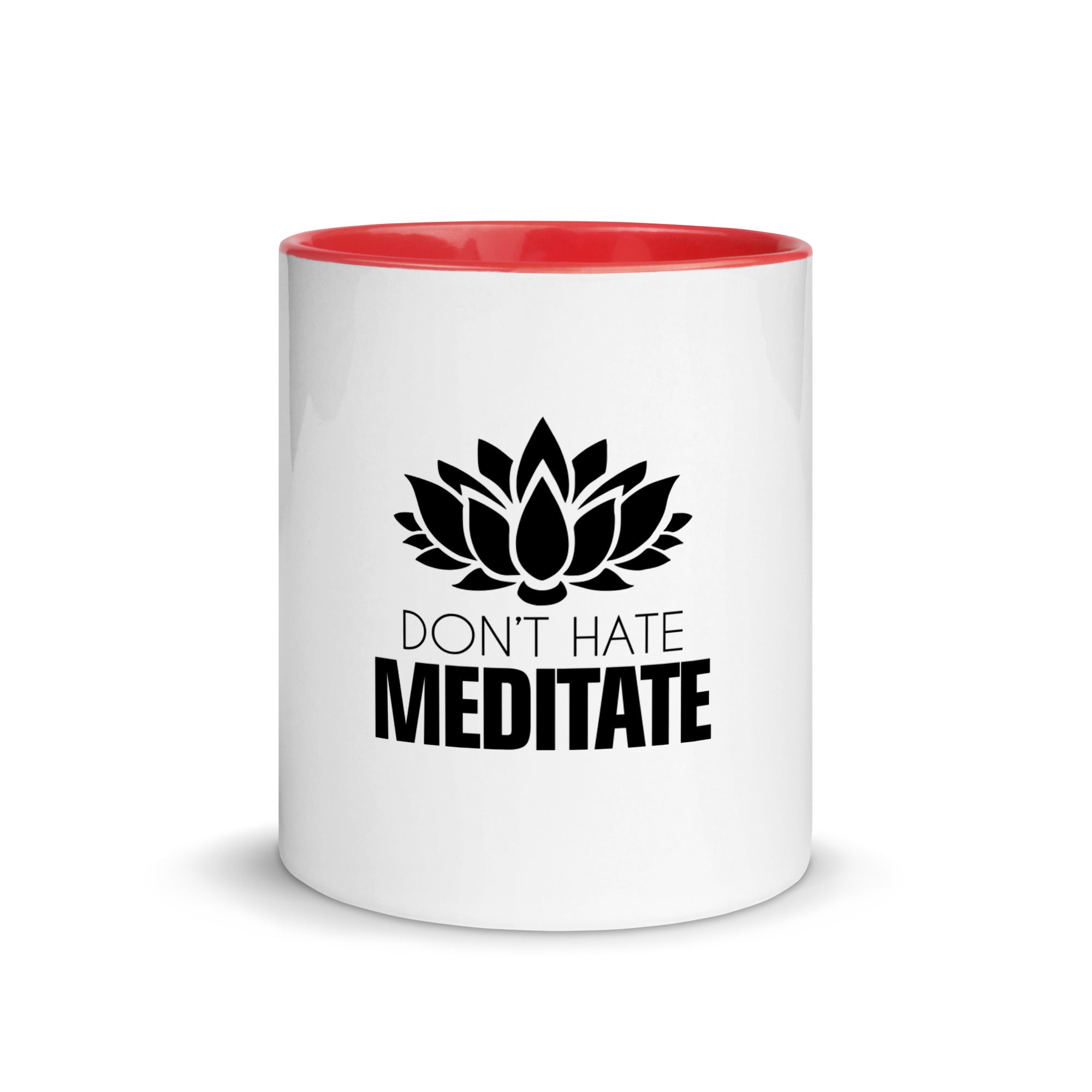 DON'T HATE MEDITATE - Mug with Color Inside
