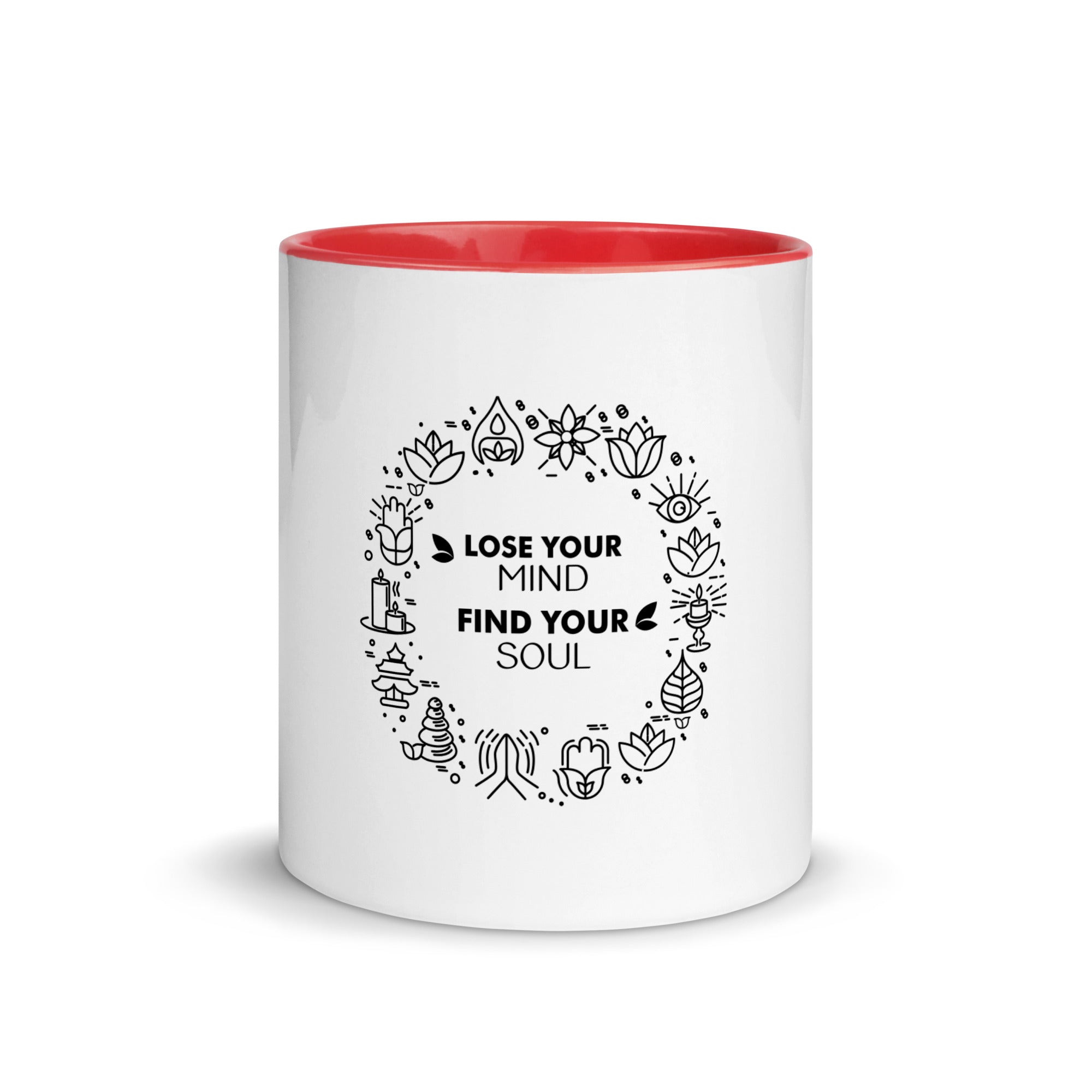 LOSE YOUR MIND FIND YOUR SOUL - Mug with Color Inside