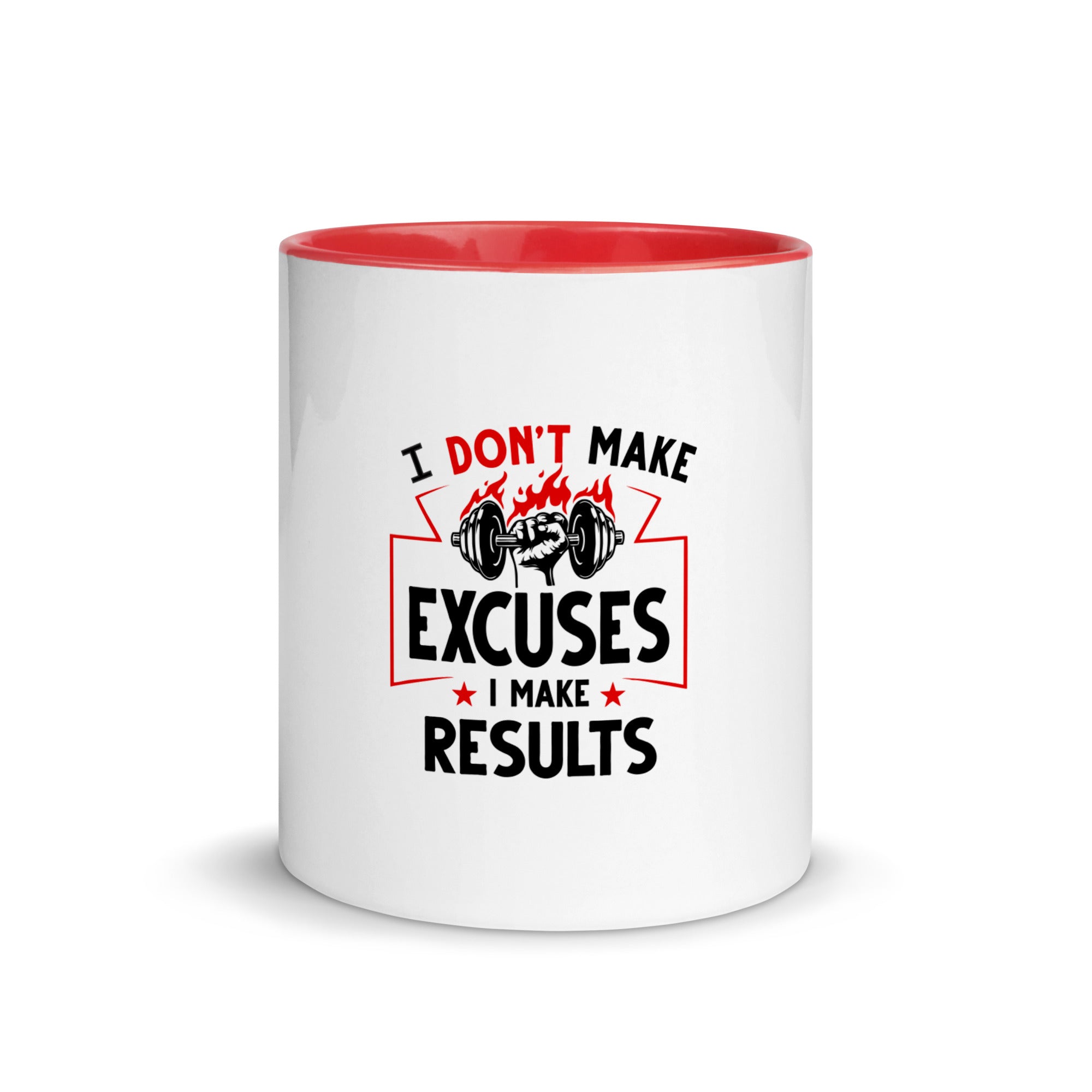 I DON'T MAKE EXCUSES - Mug with Color Inside