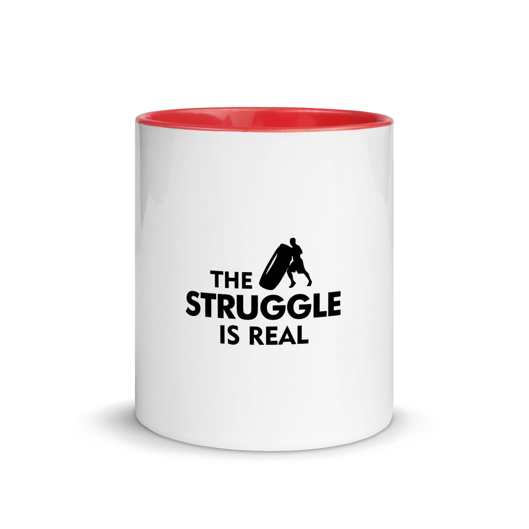 THE STRUGGLE IS REAL - Mug with Color Inside