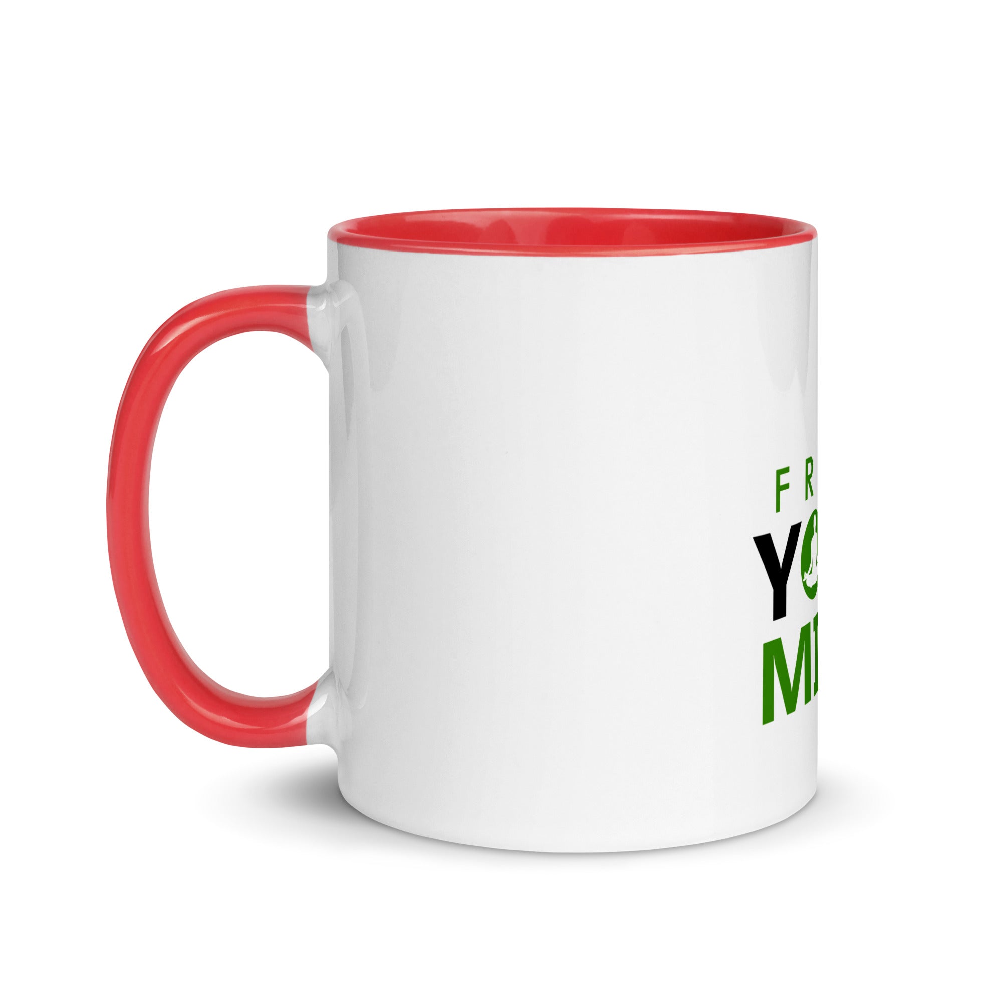 FREE YOUR MIND - Mug with Color Inside