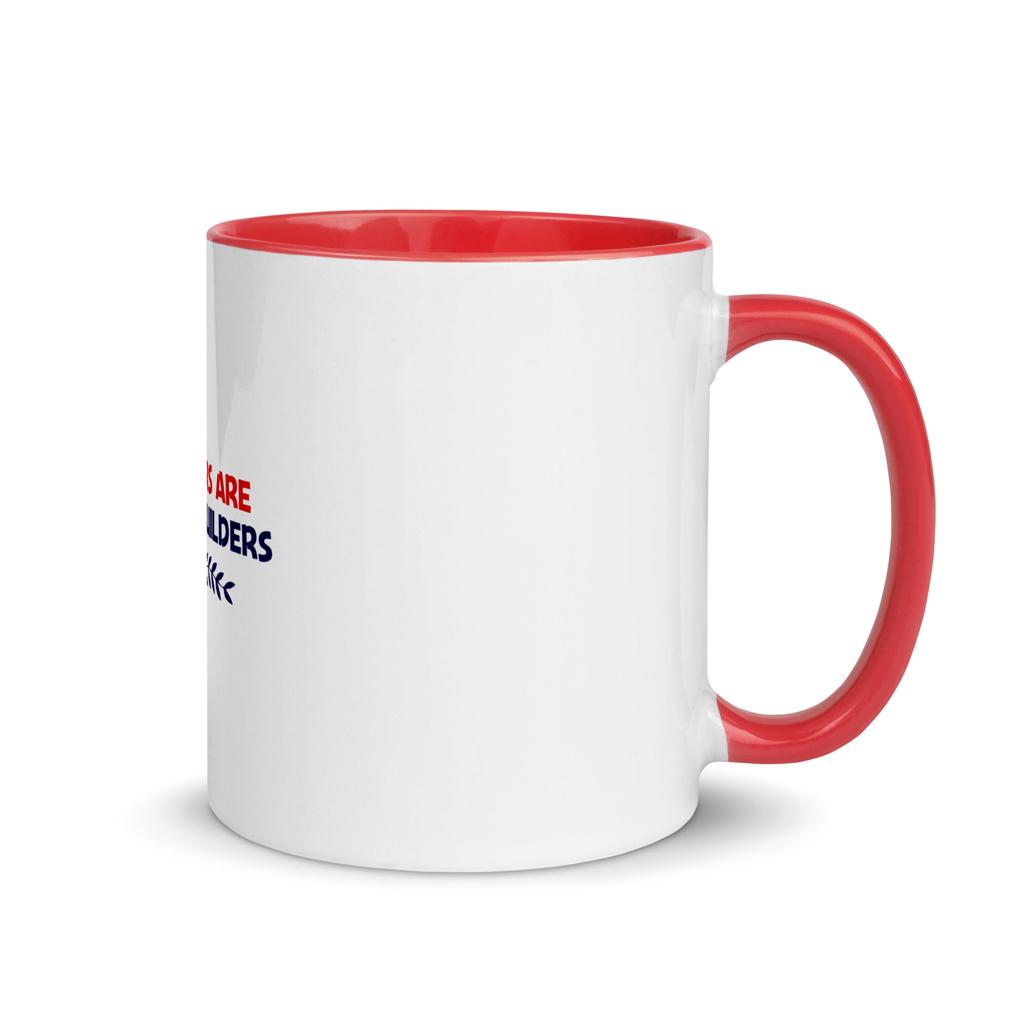 TEACHERS ARE NATION BUILDERS - Mug with Color Inside