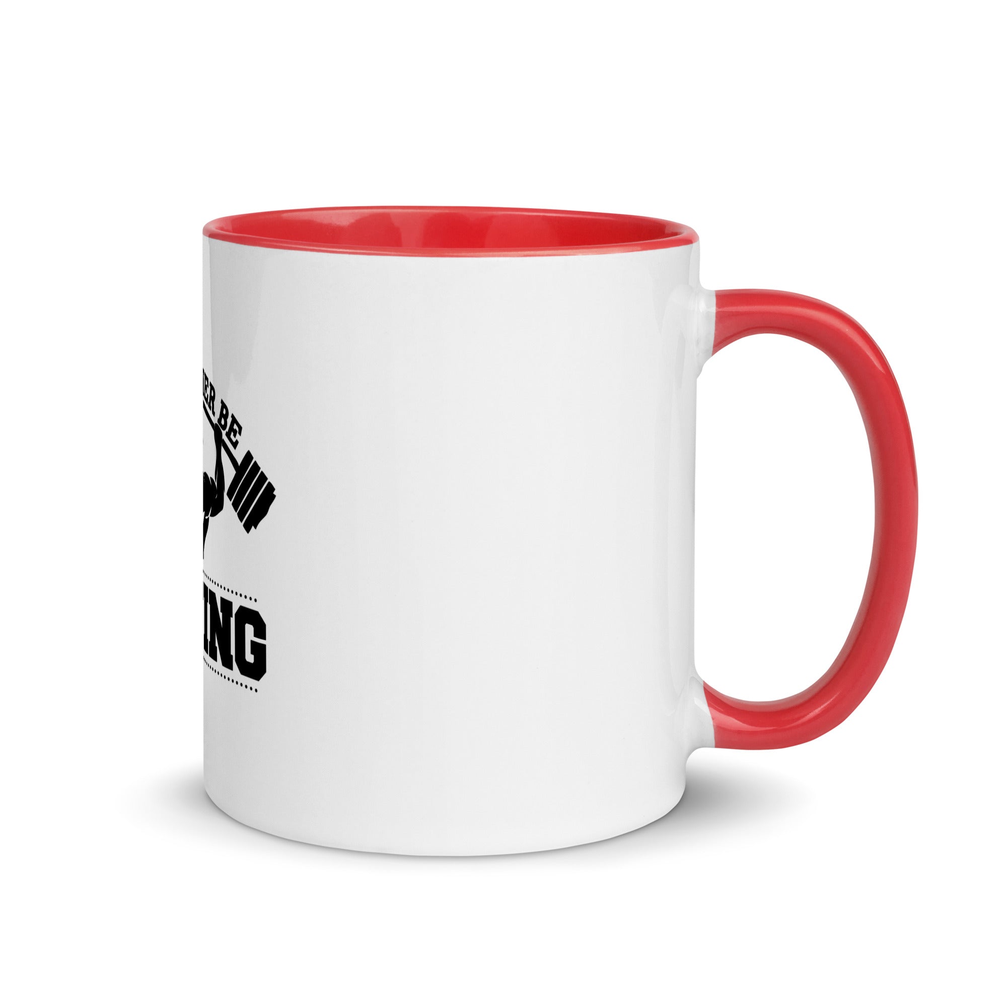 I'D RATHER BE LIFTING - Mug with Color Inside