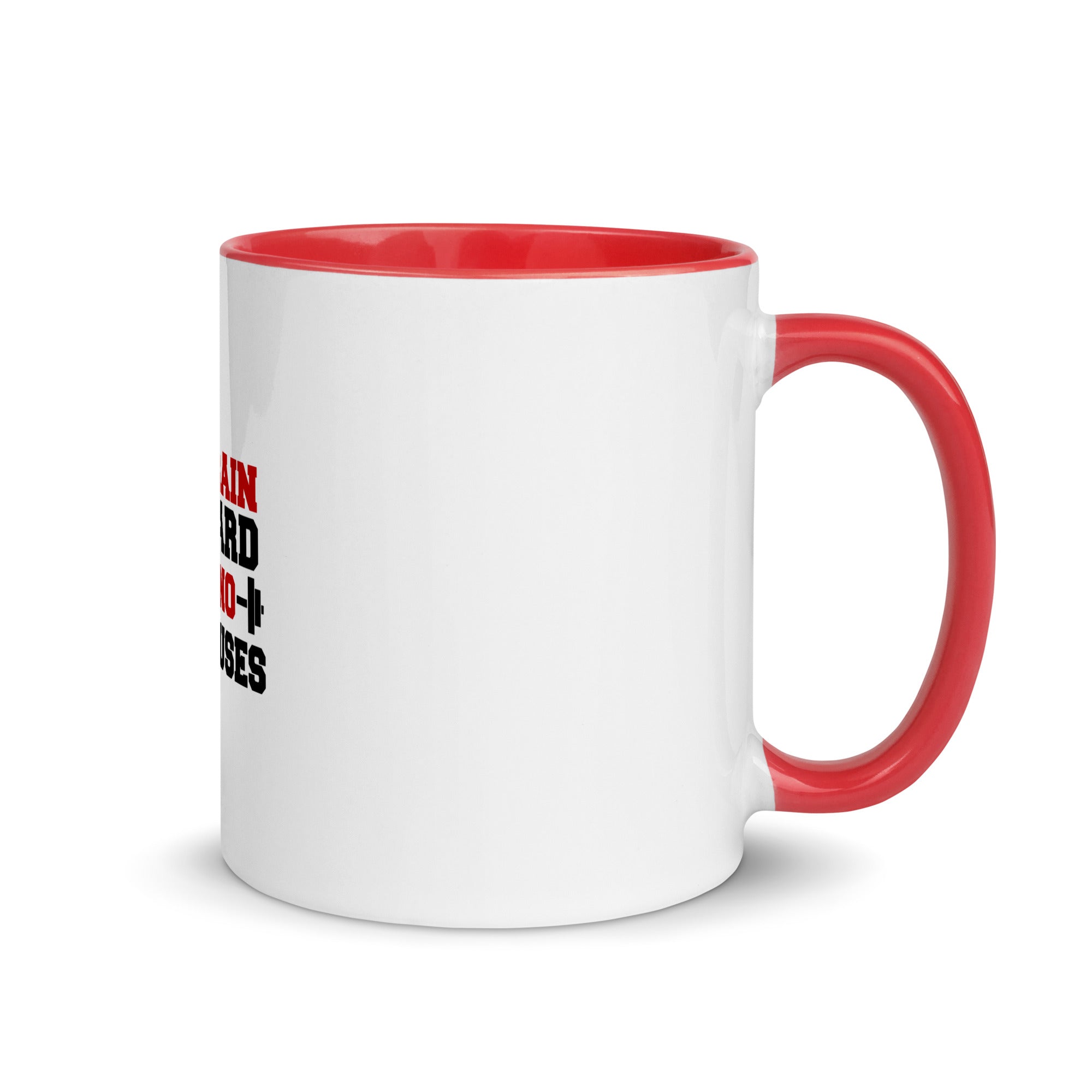 TRAIN HARD NO EXCUSES - Mug with Color Inside