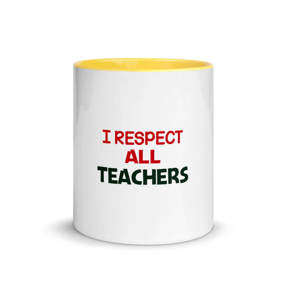 I RESPECT ALL TEACHERS - Mug with Color Inside