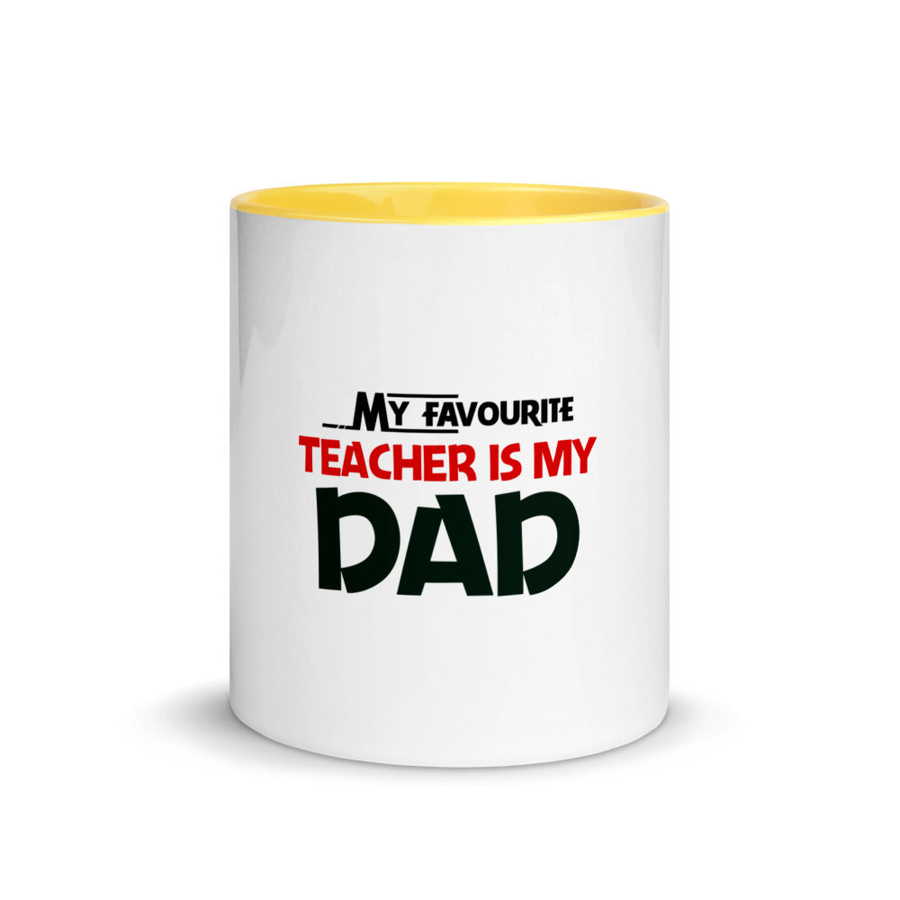 MY FAVOURITE TEACHER IS DAD - Mug with Color Inside