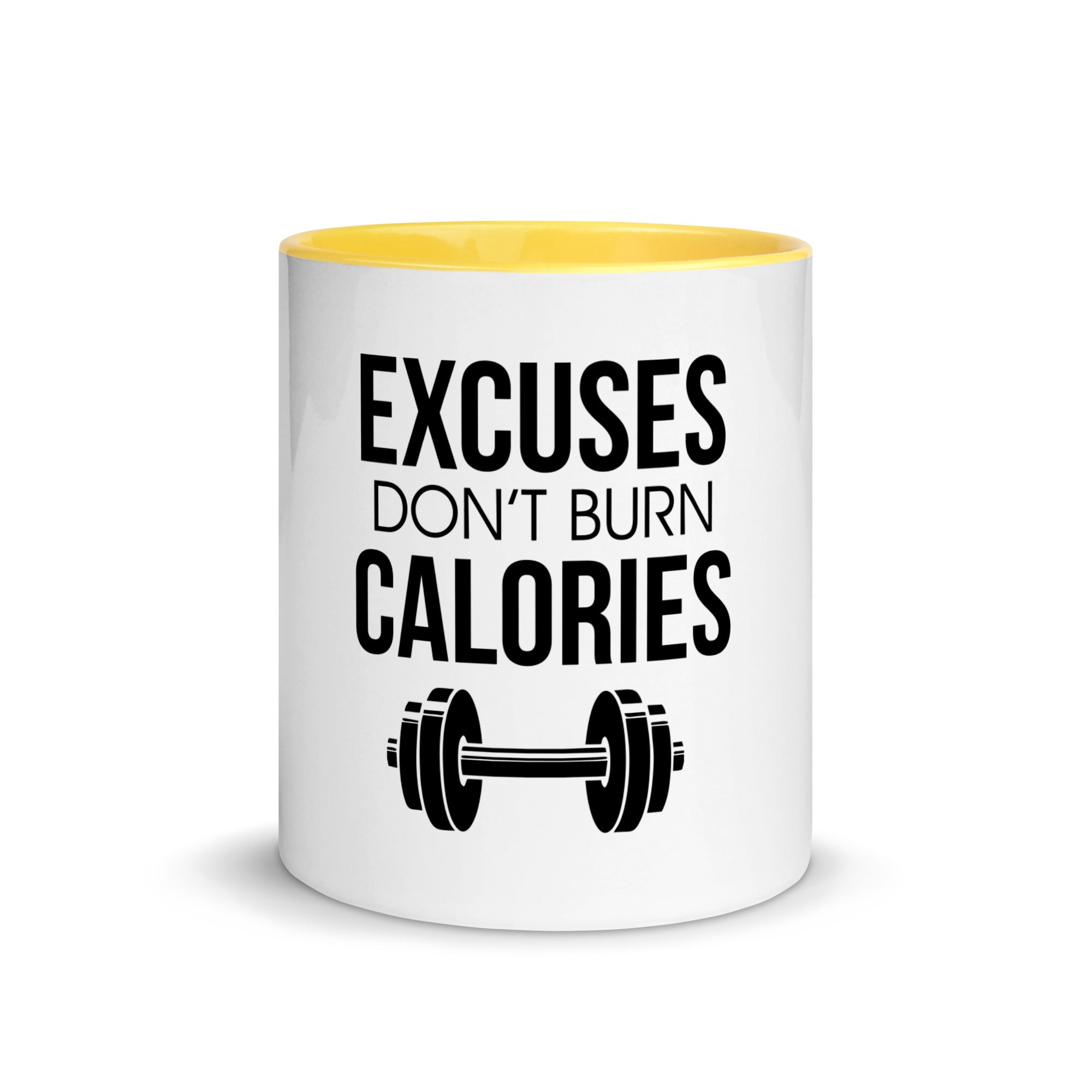 EXCUSES DON'T BURN CALORIES - Mug with Color Inside