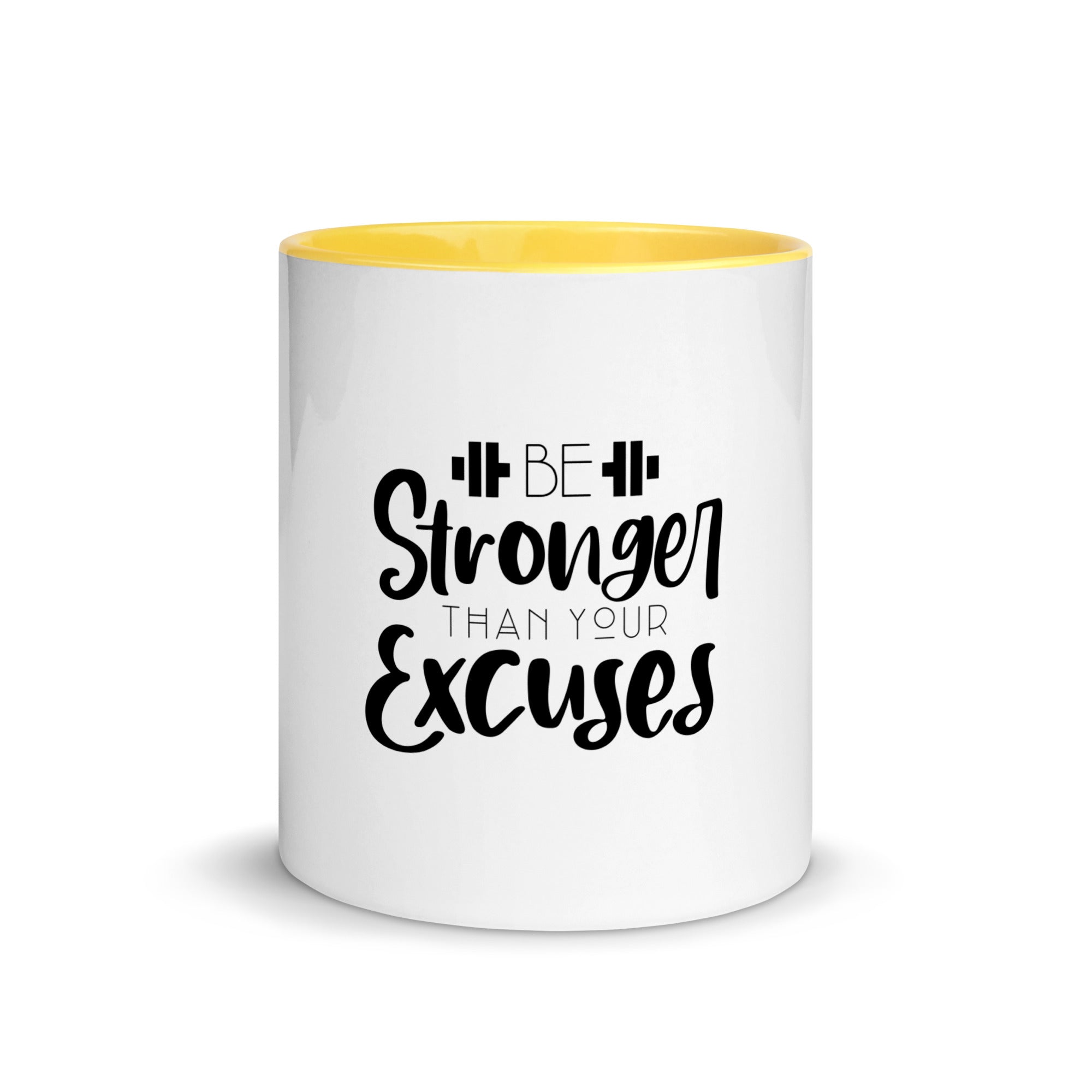 BE STRONGER THAN YOUR EXCUSES - Mug with Color Inside