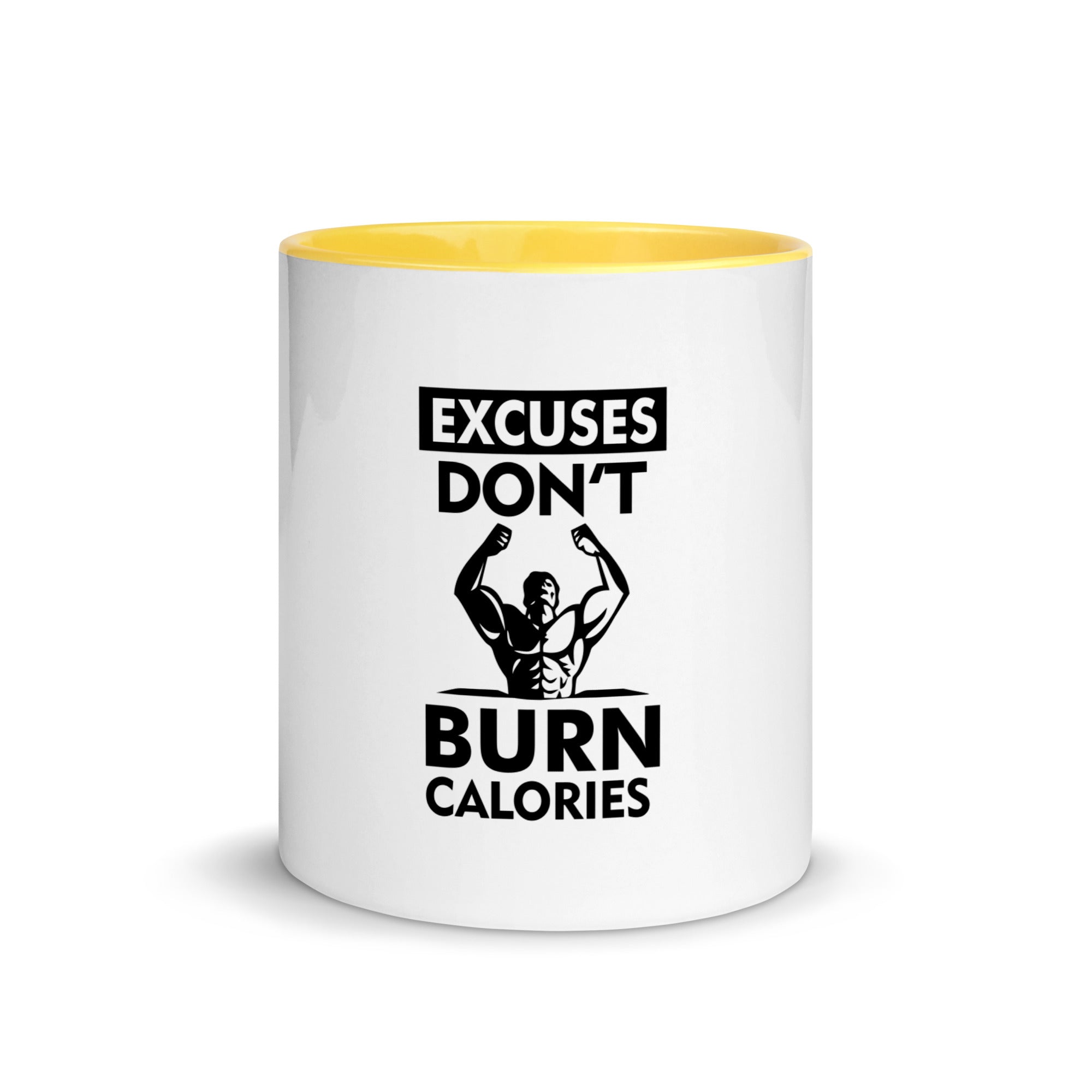 EXCUSES DON'T BURN CALORIES - Mug with Color Inside