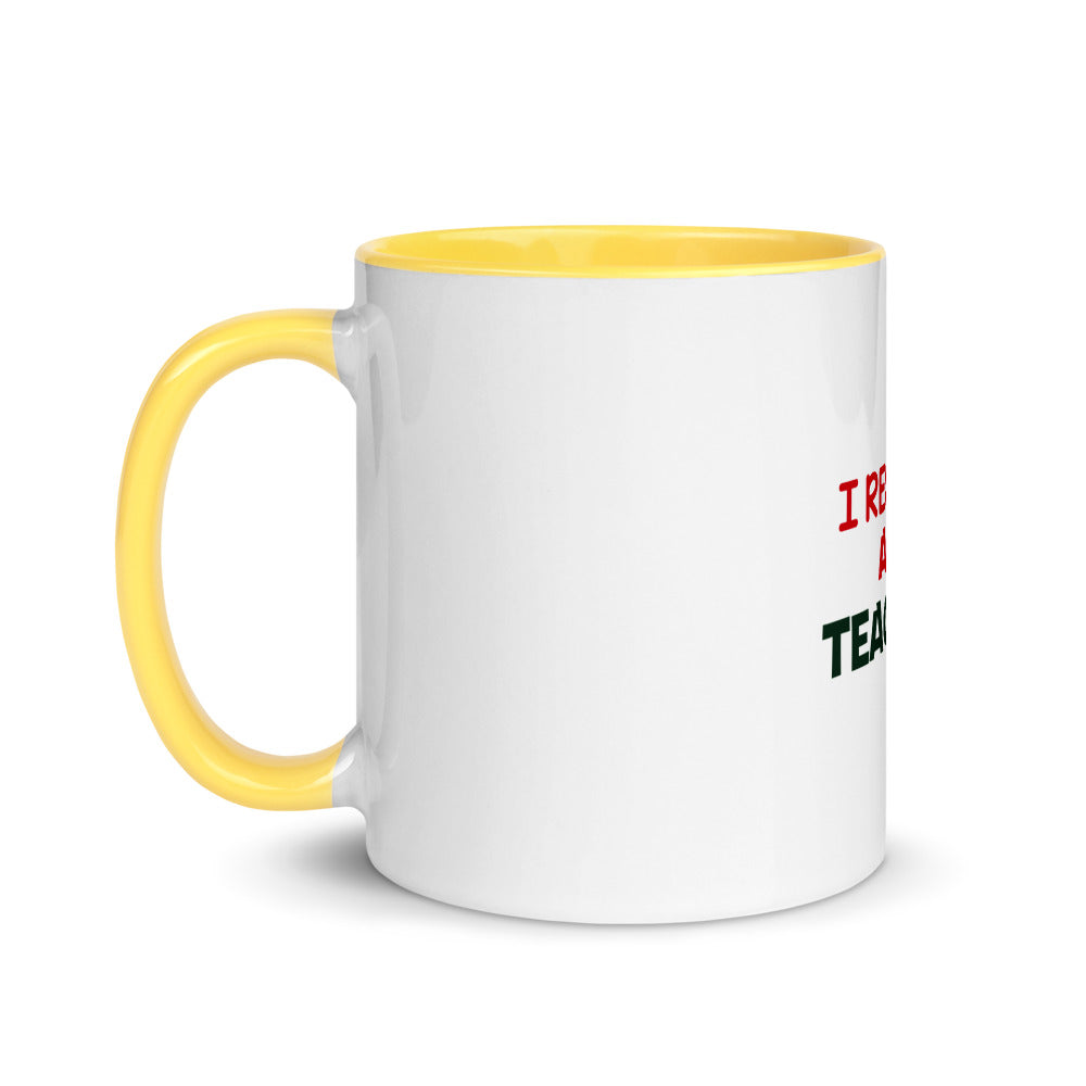 I RESPECT ALL TEACHERS - Mug with Color Inside