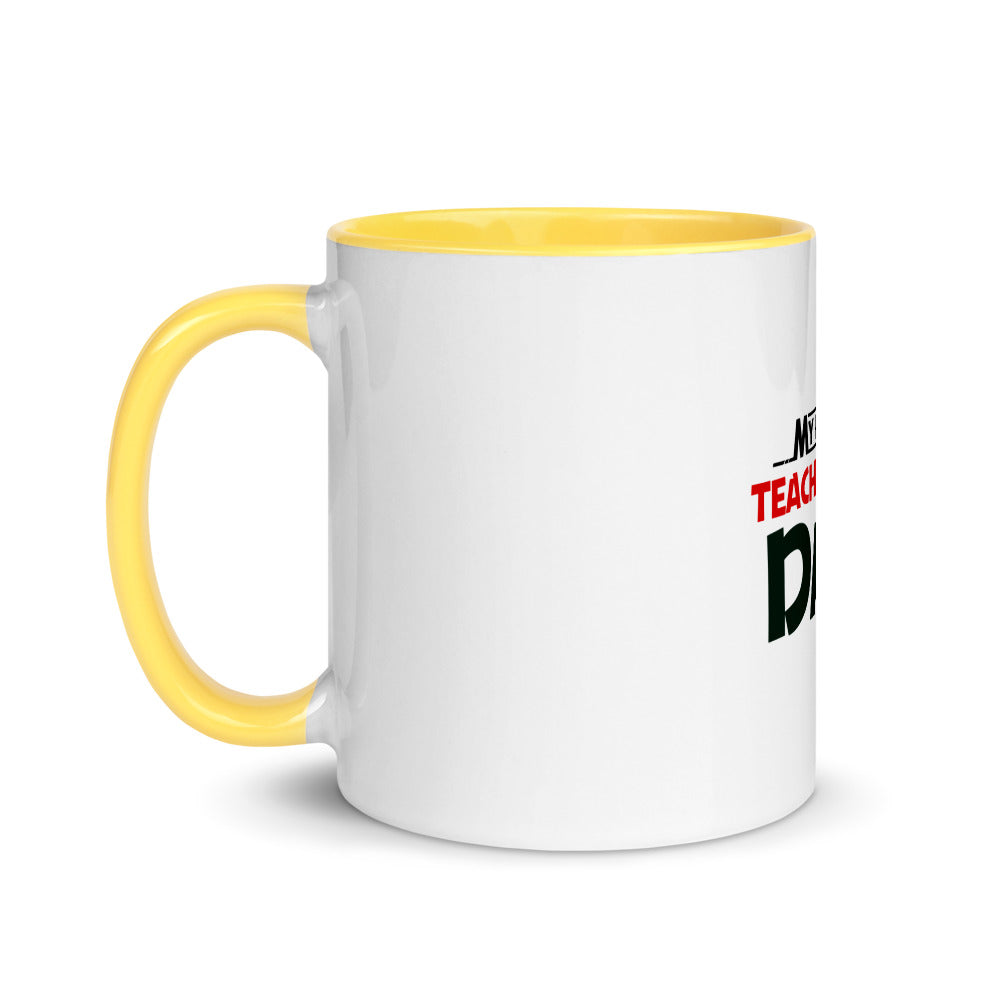 MY FAVOURITE TEACHER IS DAD - Mug with Color Inside
