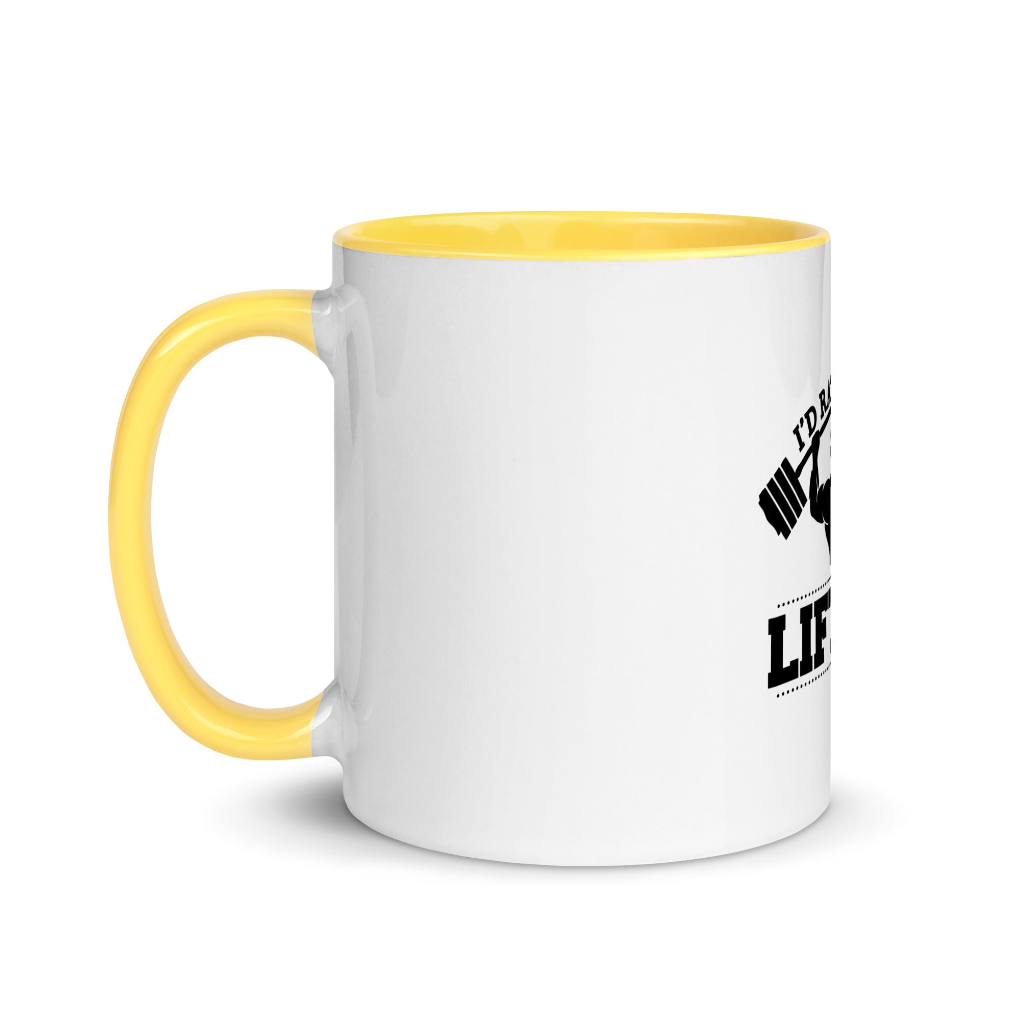I'D RATHER BE LIFTING - Mug with Color Inside