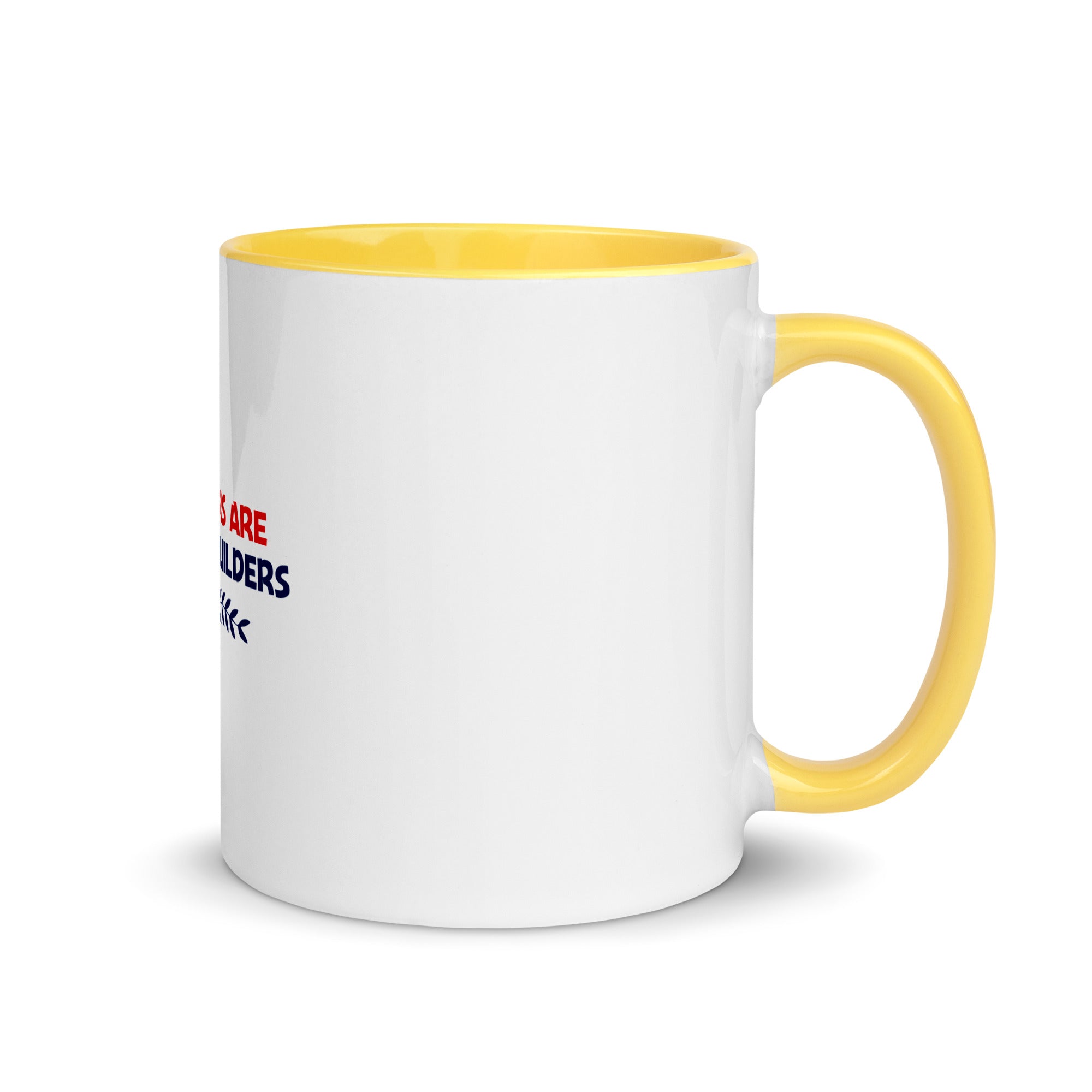 TEACHERS ARE NATION BUILDERS - Mug with Color Inside