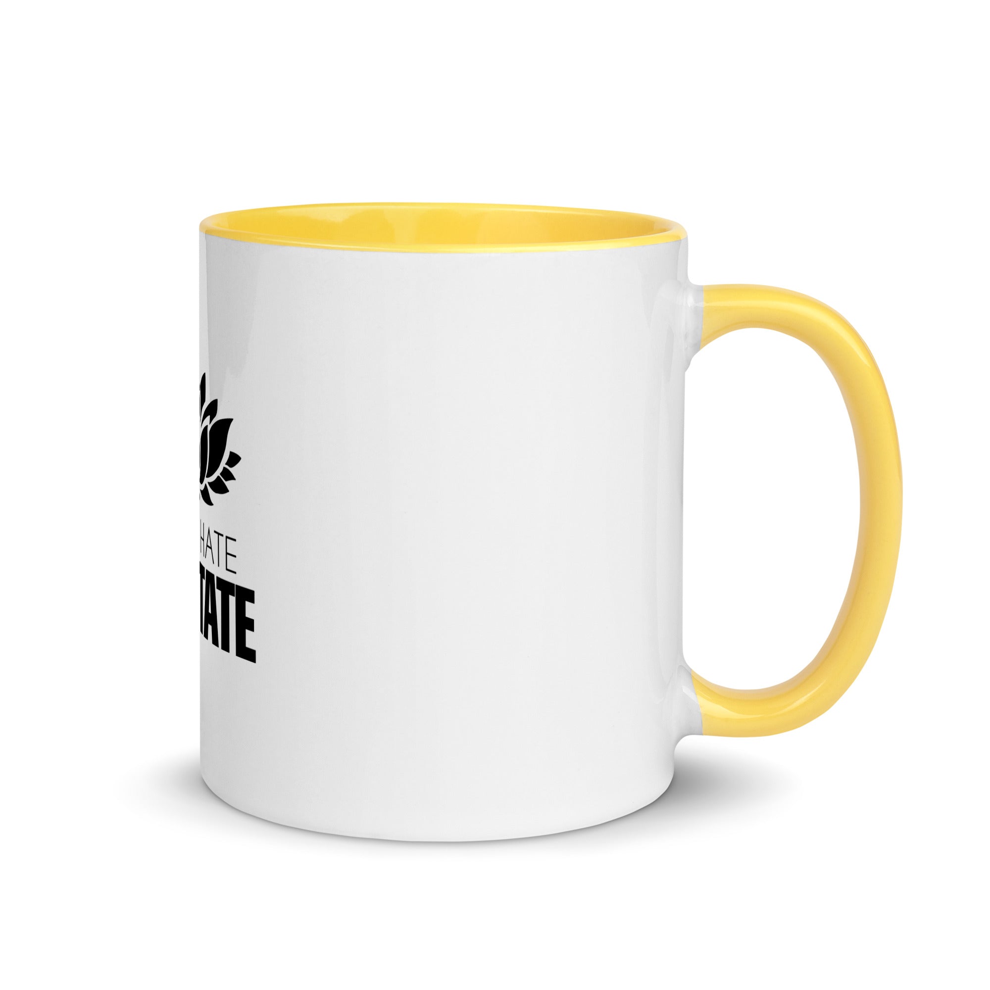 DON'T HATE MEDITATE - Mug with Color Inside