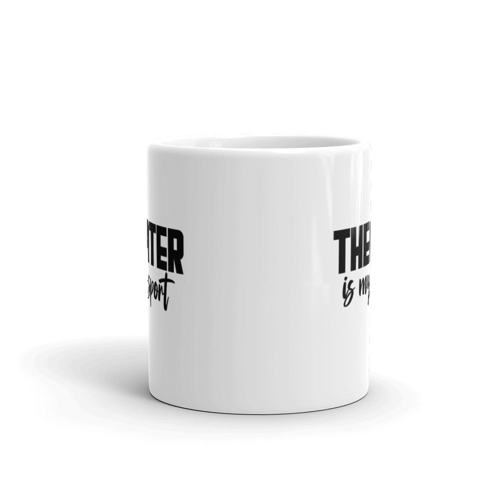 Theatre is my sport- White glossy mug