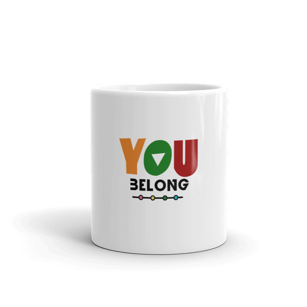 YOU BELONG - White glossy mug