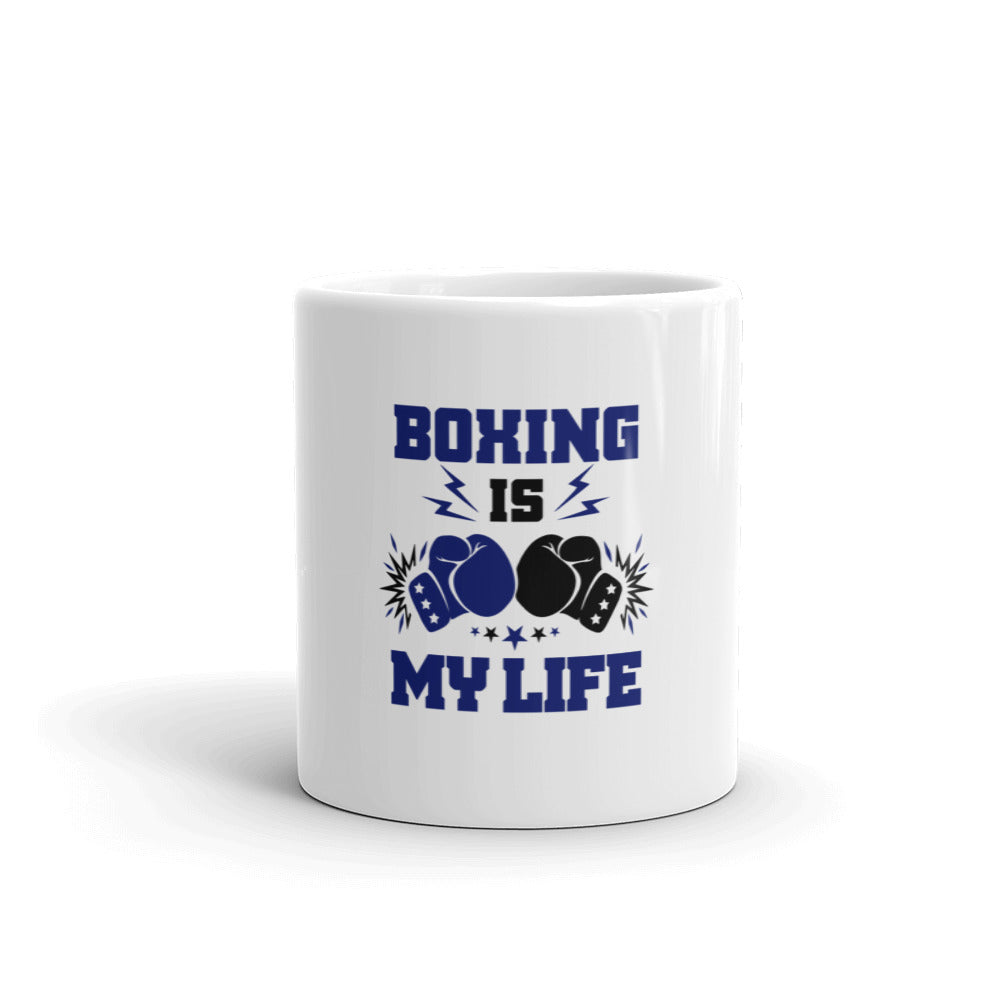 BOXING IS MY LIFE - White glossy mug