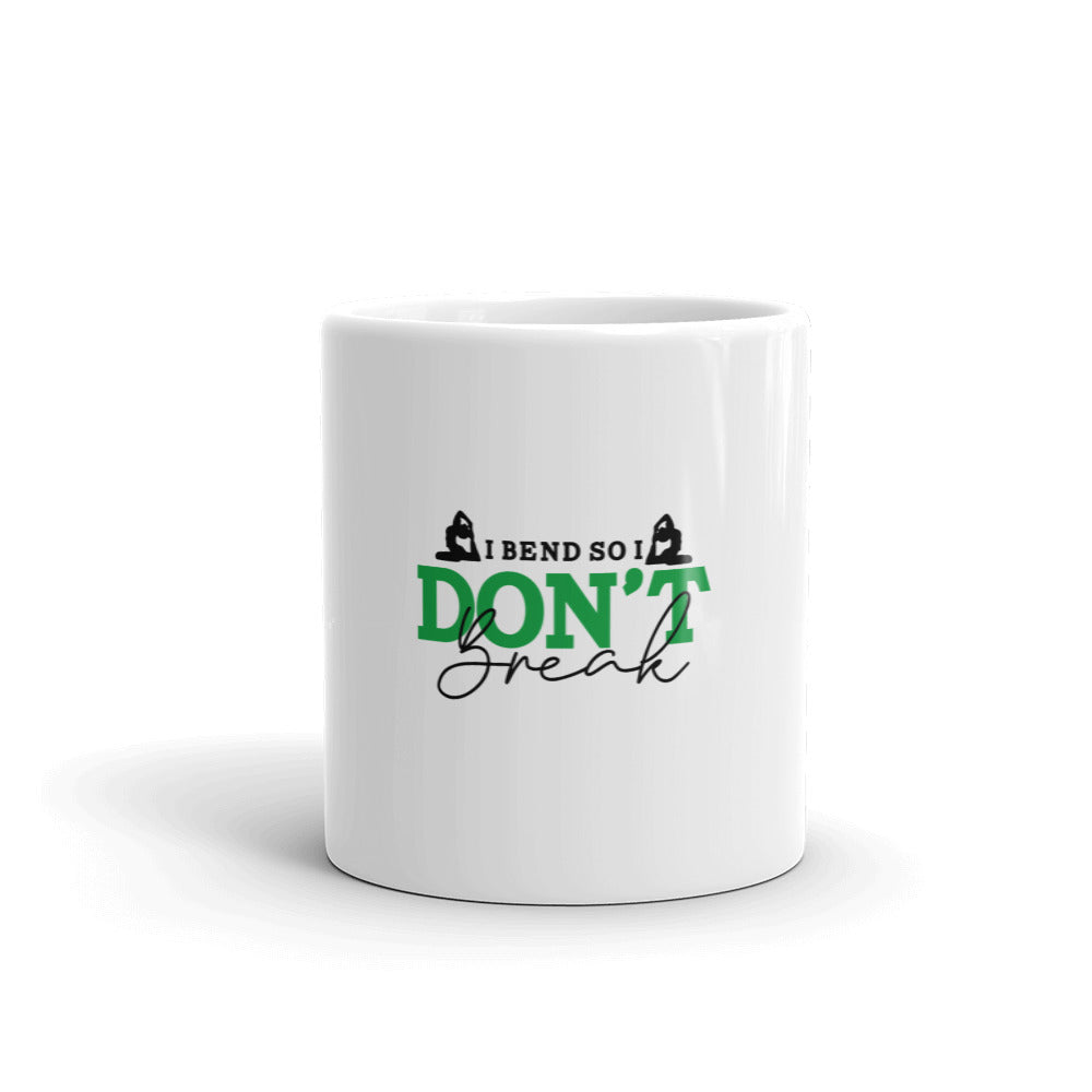 I BEND SO I DON'T BREAK - White glossy mug