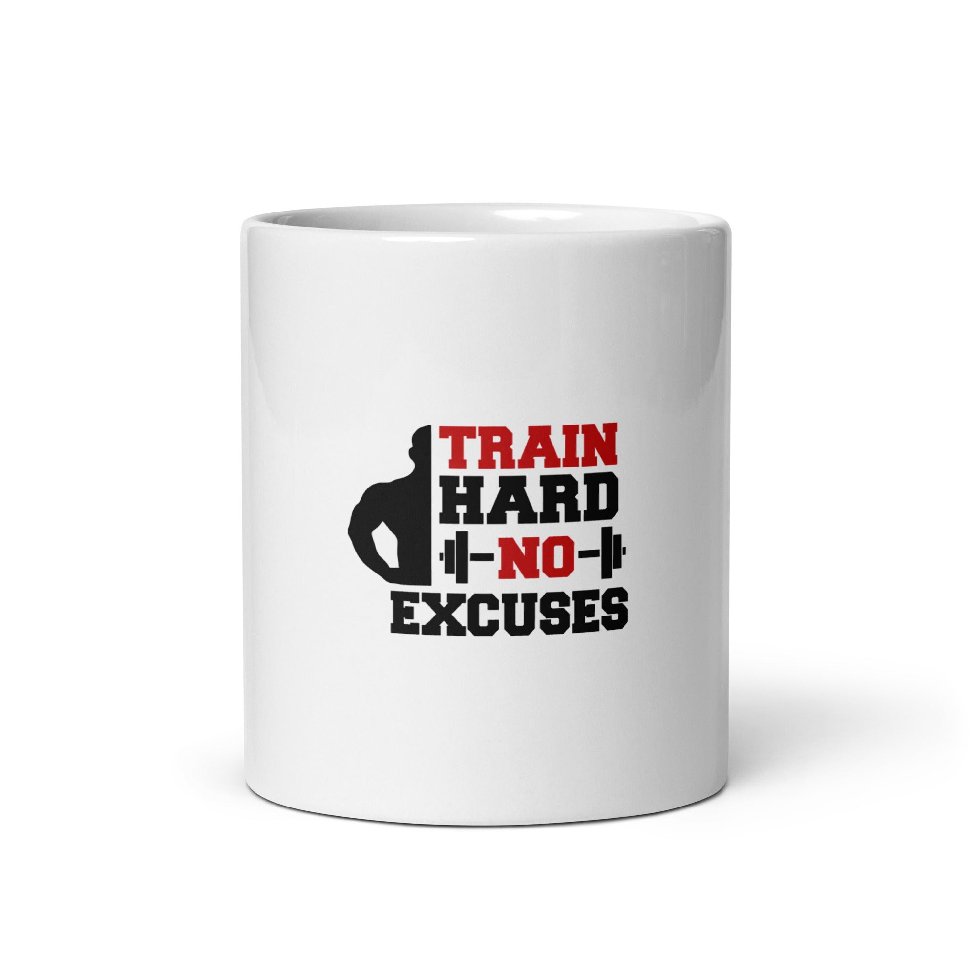 TRAIN HARD NO EXCUSES - White glossy mug