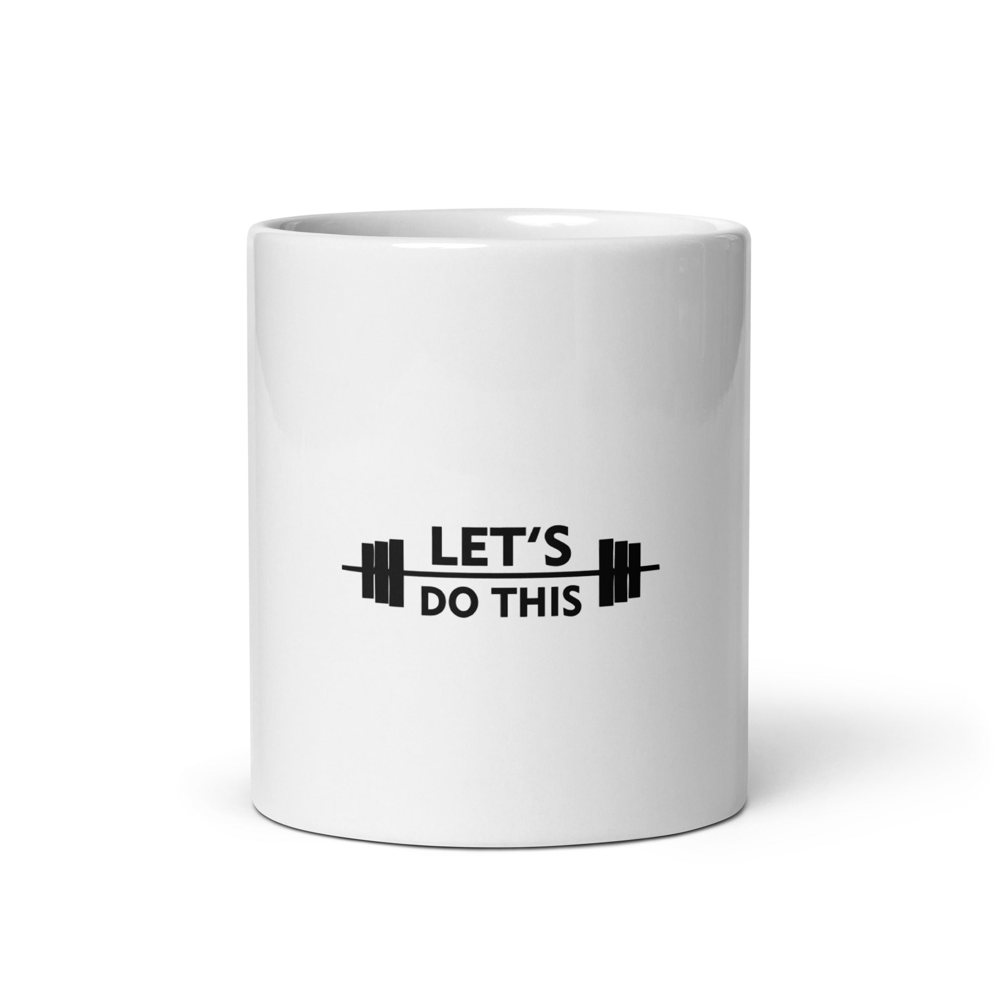 LET'S DO THIS - White glossy mug