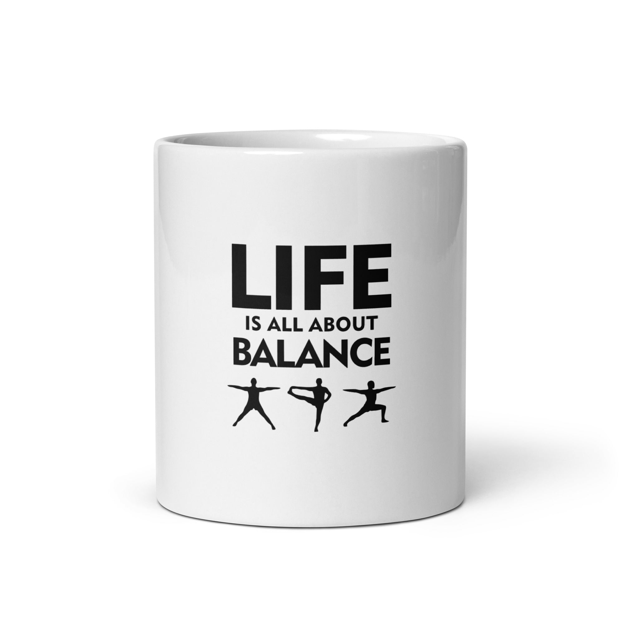 LIFE IS ALL ABOUT BALANCE - White glossy mug