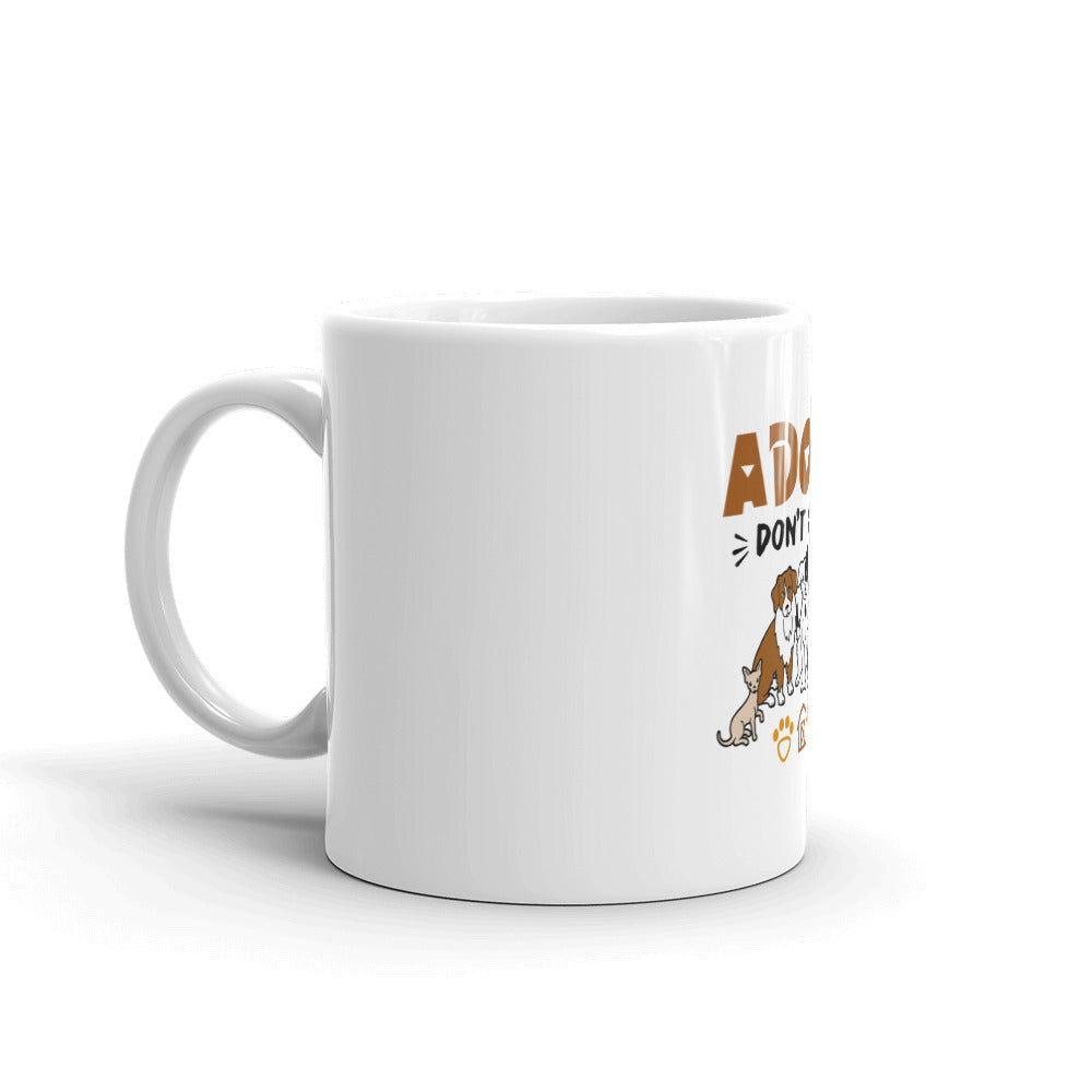 ADOPT DON'T SHOP - White glossy mug