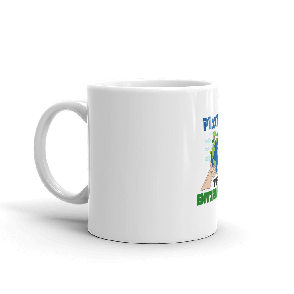 PROTECT THE ENVIRONMENT - White glossy mug