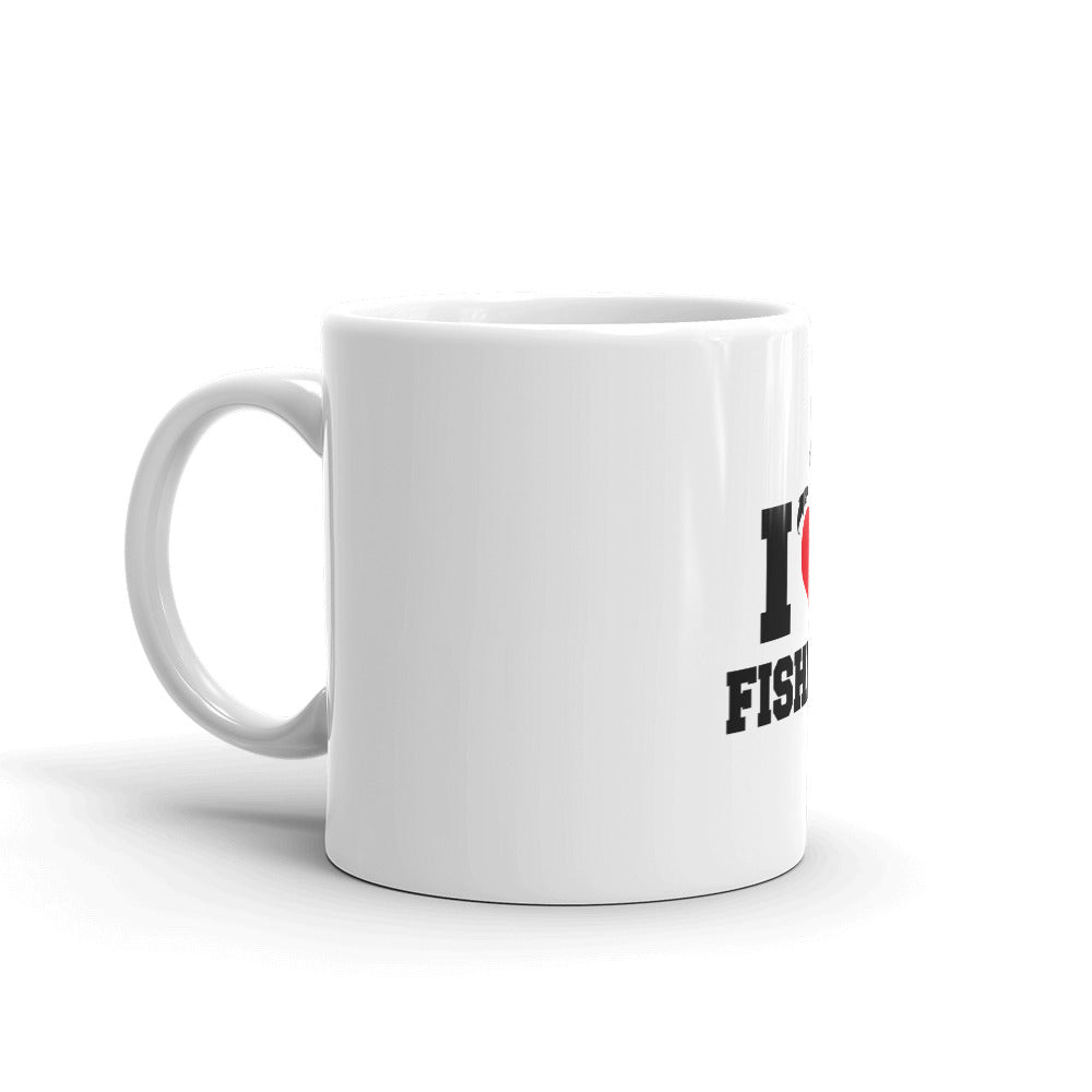 I LOVE FISHING - White glossy mug