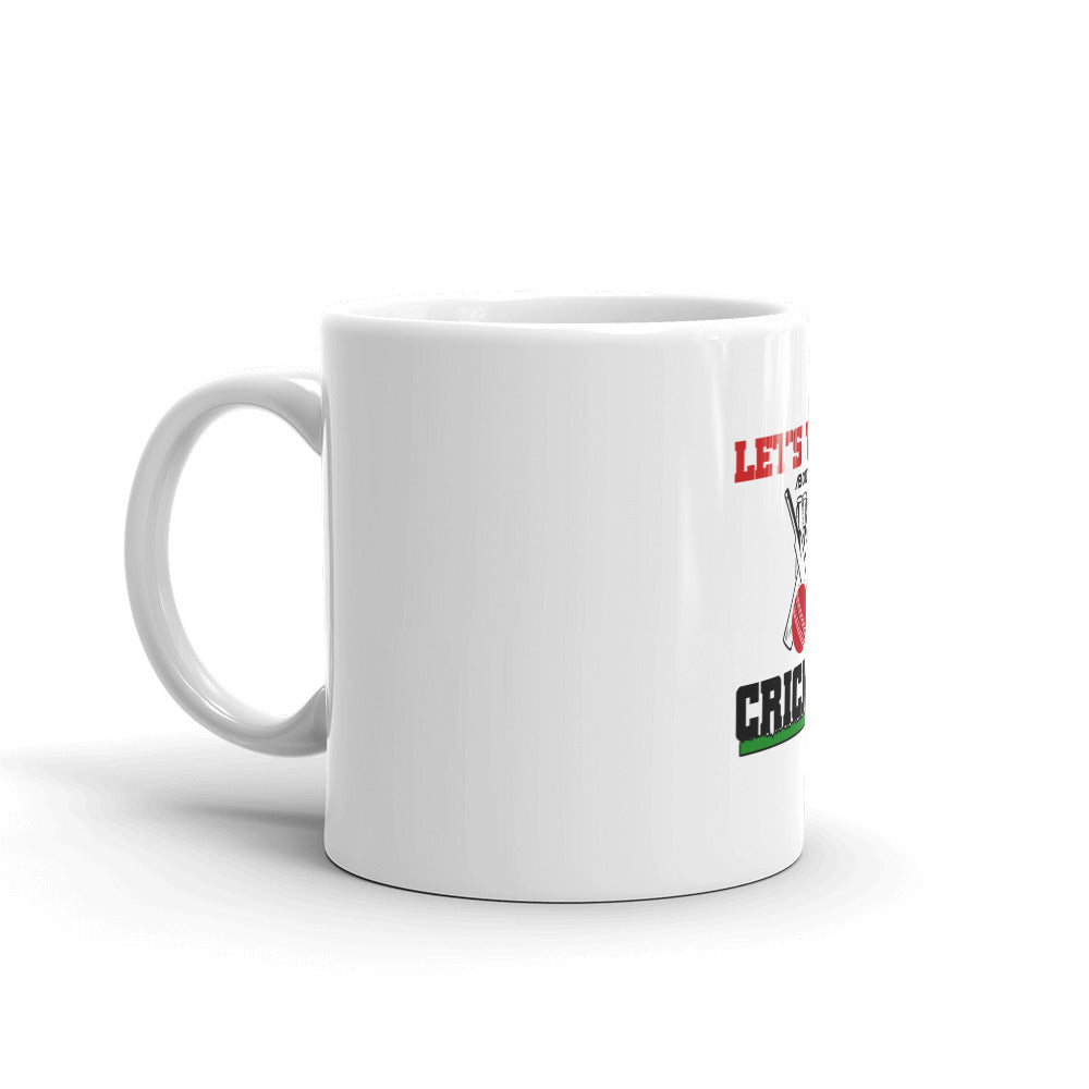 LET'S TALK ABOUT CRICKET - White glossy mug