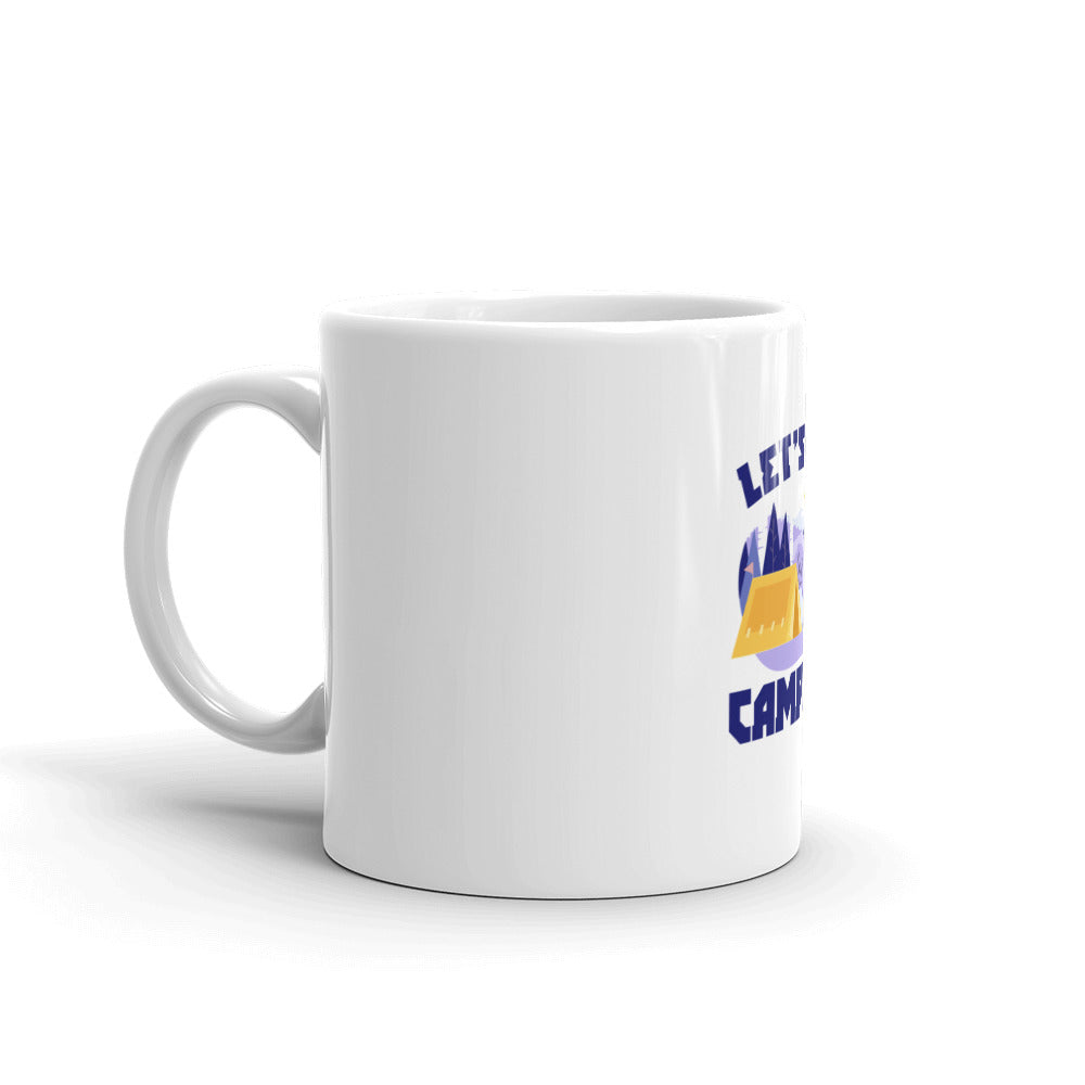 LET'S GO CAMPING - White glossy mug