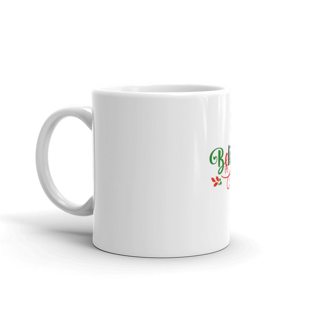 BELIEVE - White glossy mug