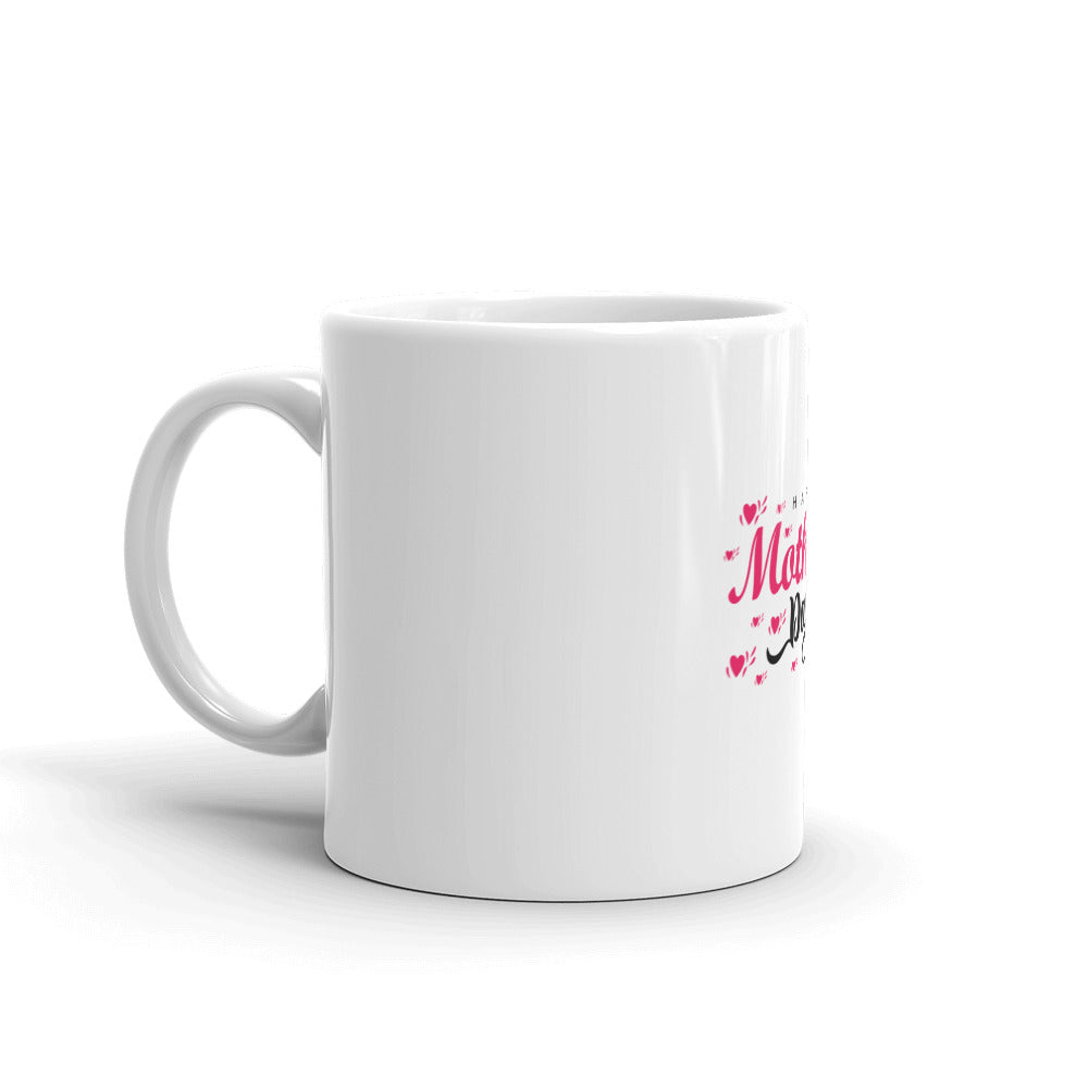 HAPPY MOTHER'S DAY - White glossy mug