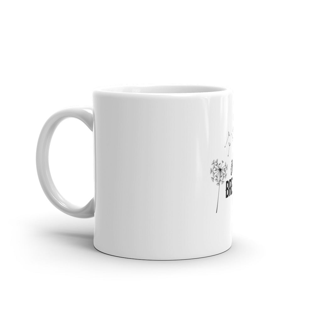 JUST BREATHE - White glossy mug