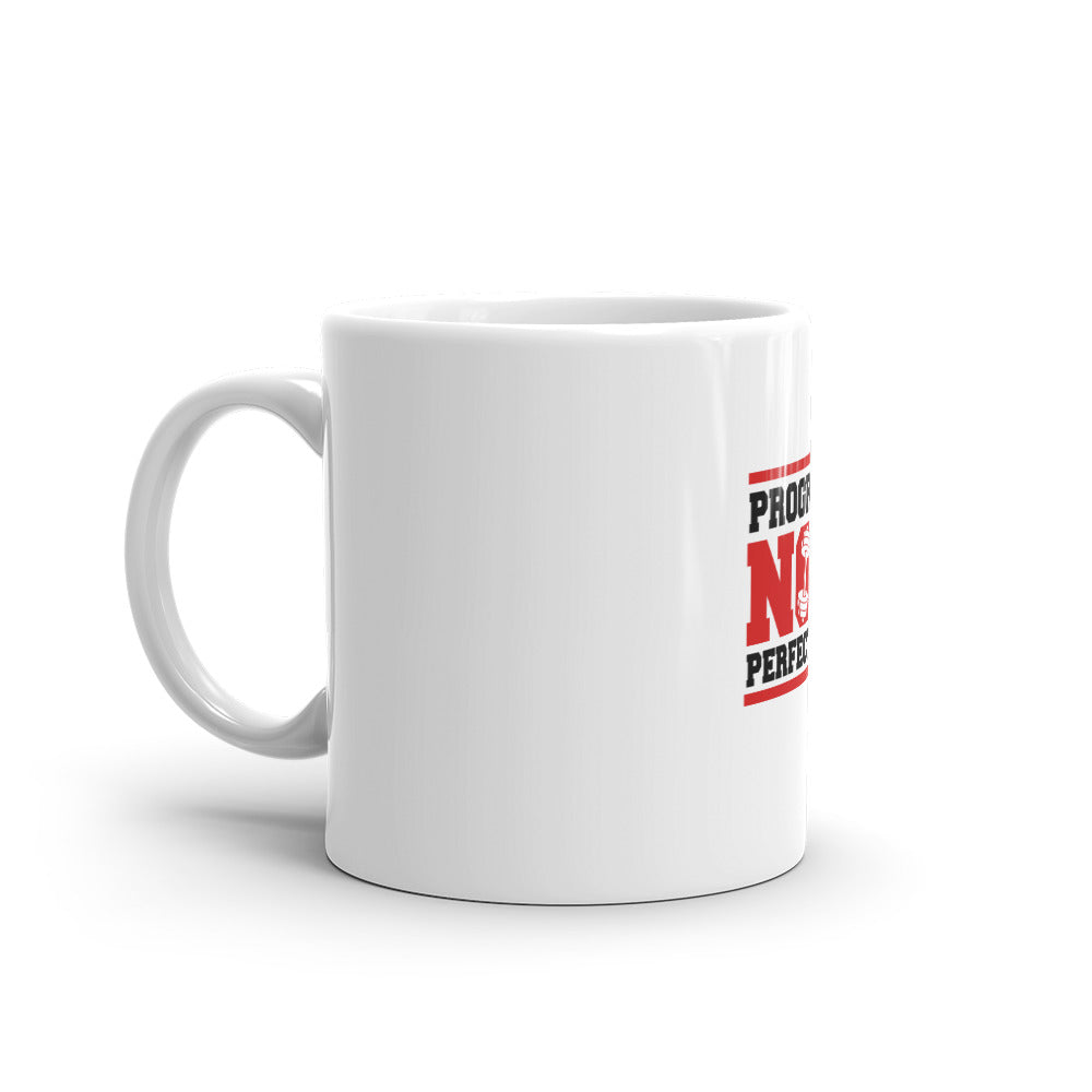PROGRESS NOT PERFECTION - White glossy mug