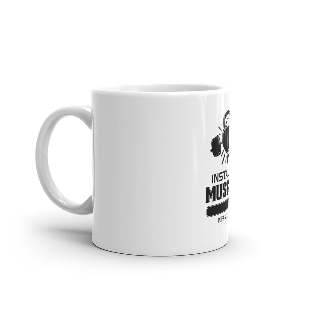 INSTALLING MUSCLES - White glossy mug