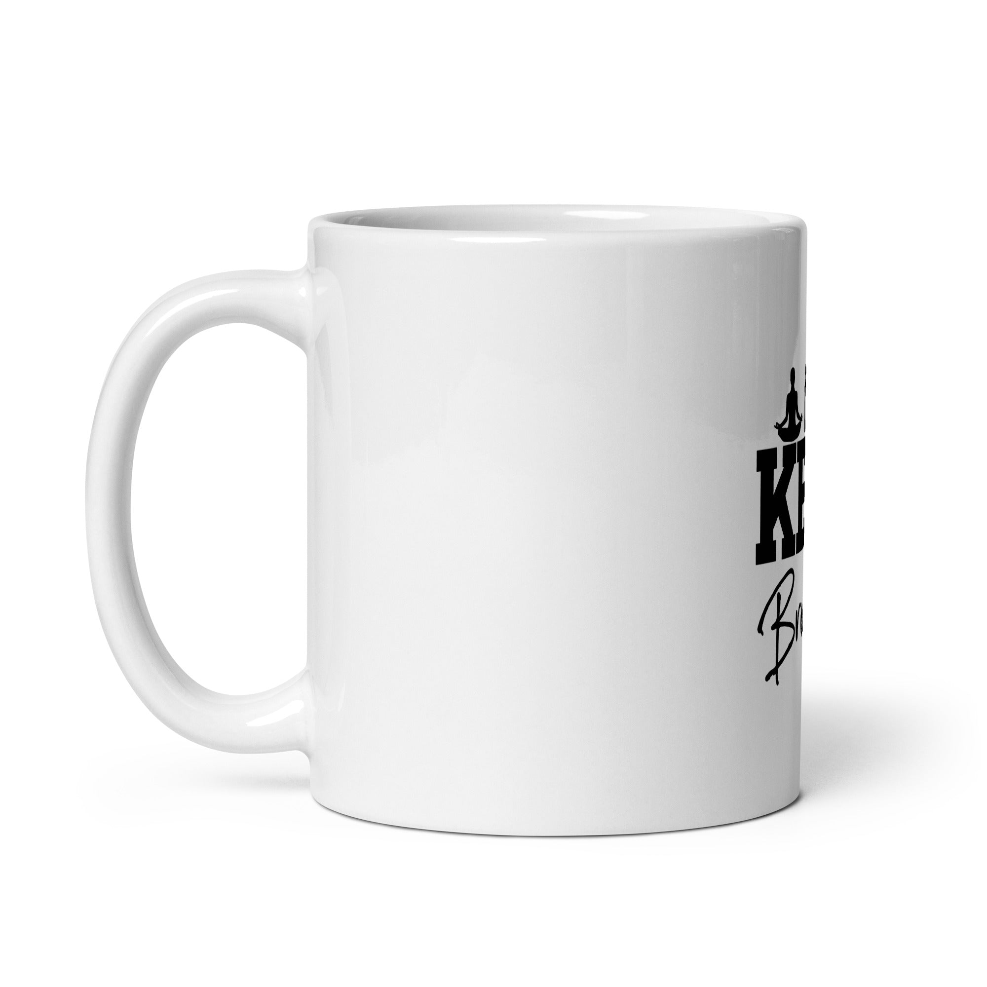 KEEP BREATHING - White glossy mug