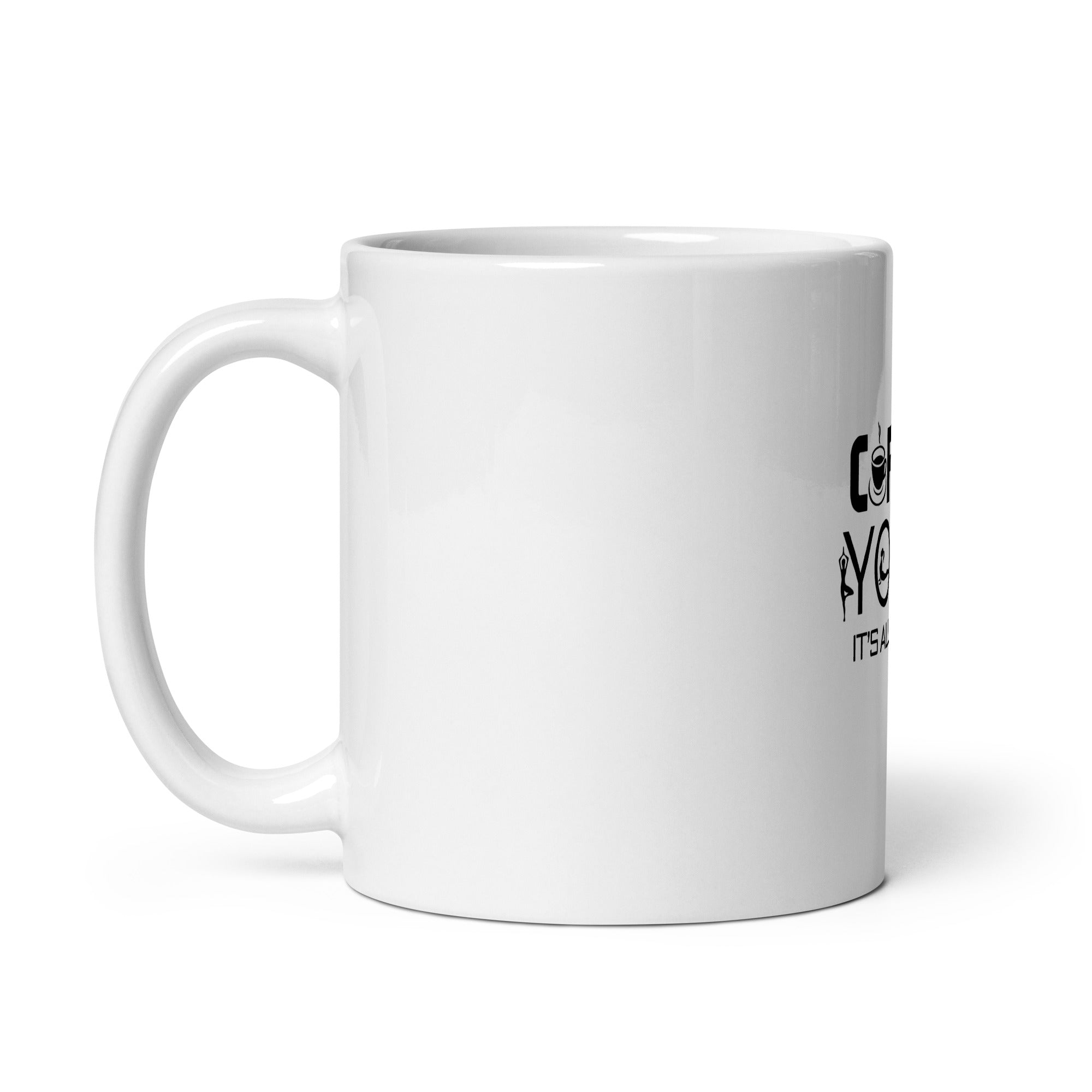 COFFEE YOGA IT'S ALL I NEED - White glossy mug