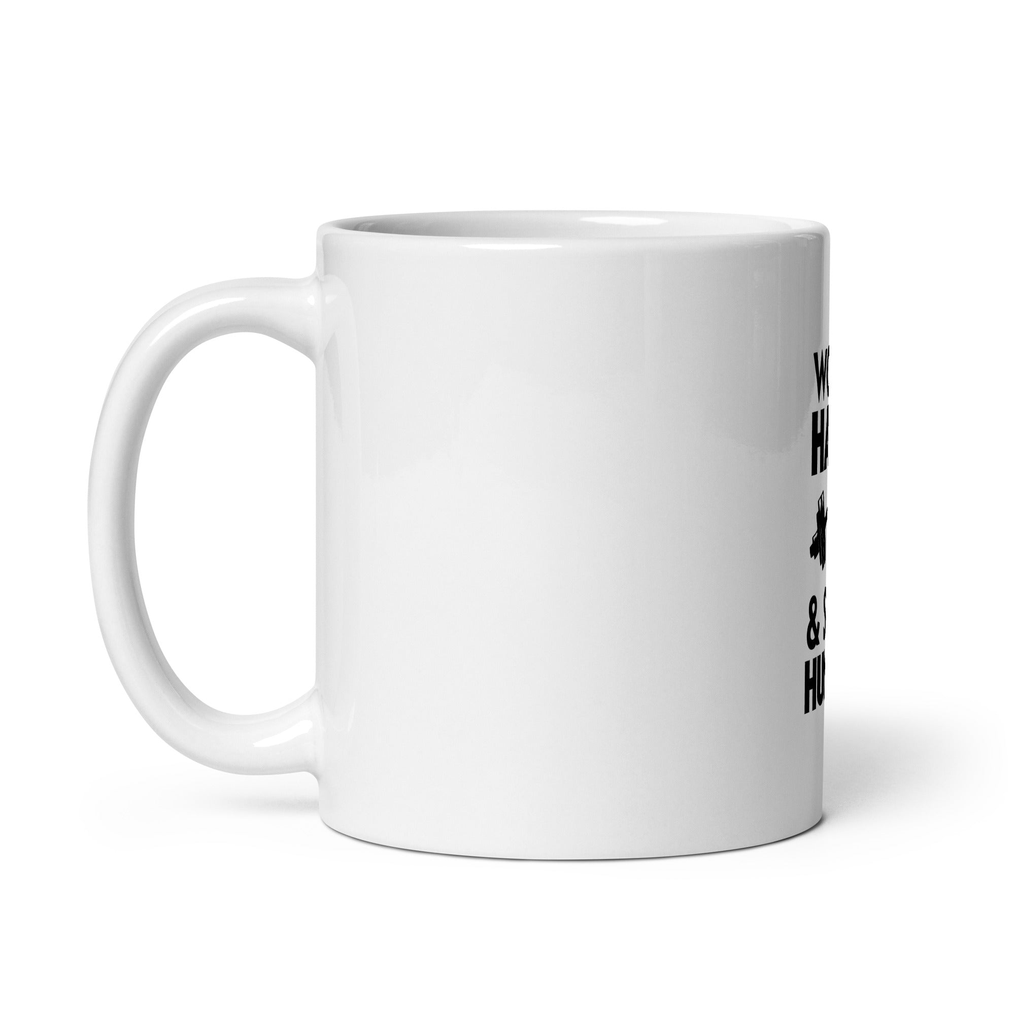 WORK HARD & STAY HUMBLE - White glossy mug