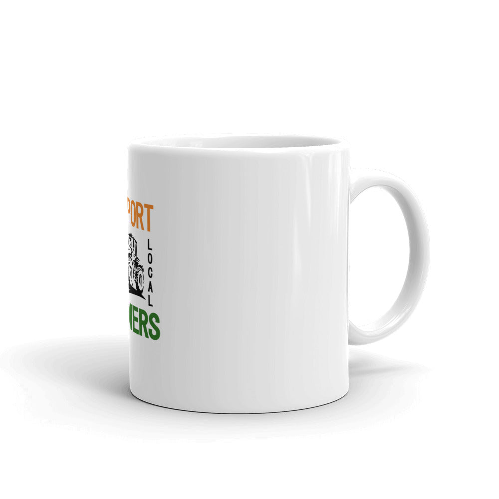 SUPPORT YOUR LOCAL FARMERS - White glossy mug