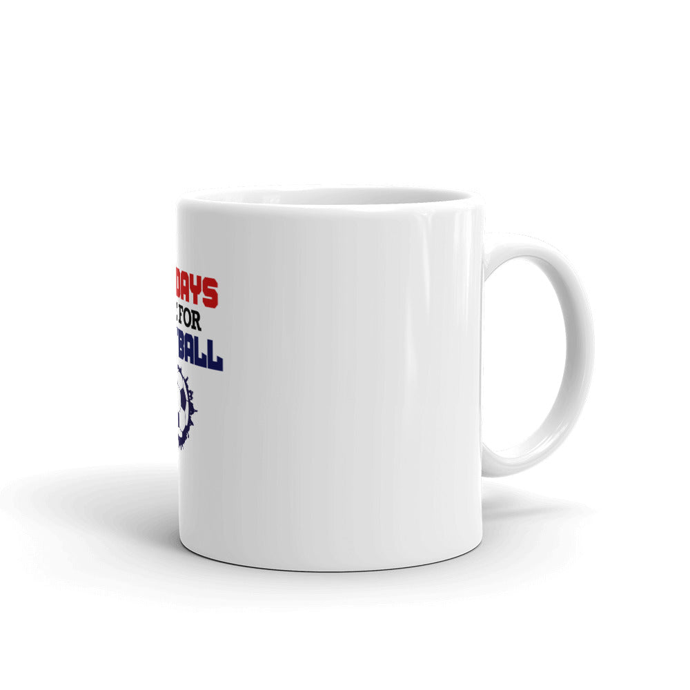 SUNDAYS ARE FOR FOOTBALL - White glossy mug