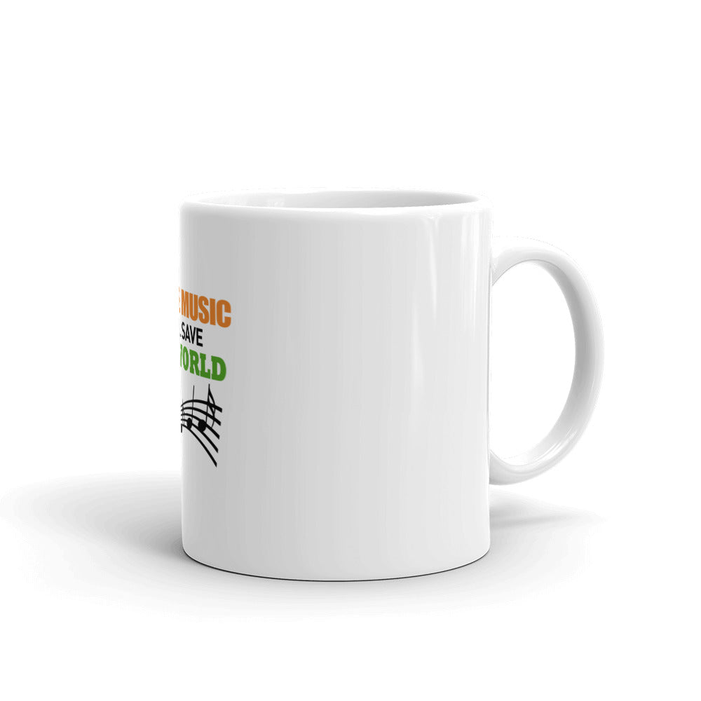 HOUSE MUSIC WILL SAVE THE WORLD - White glossy mug