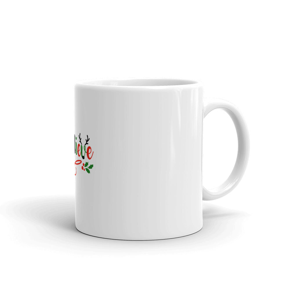 BELIEVE - White glossy mug