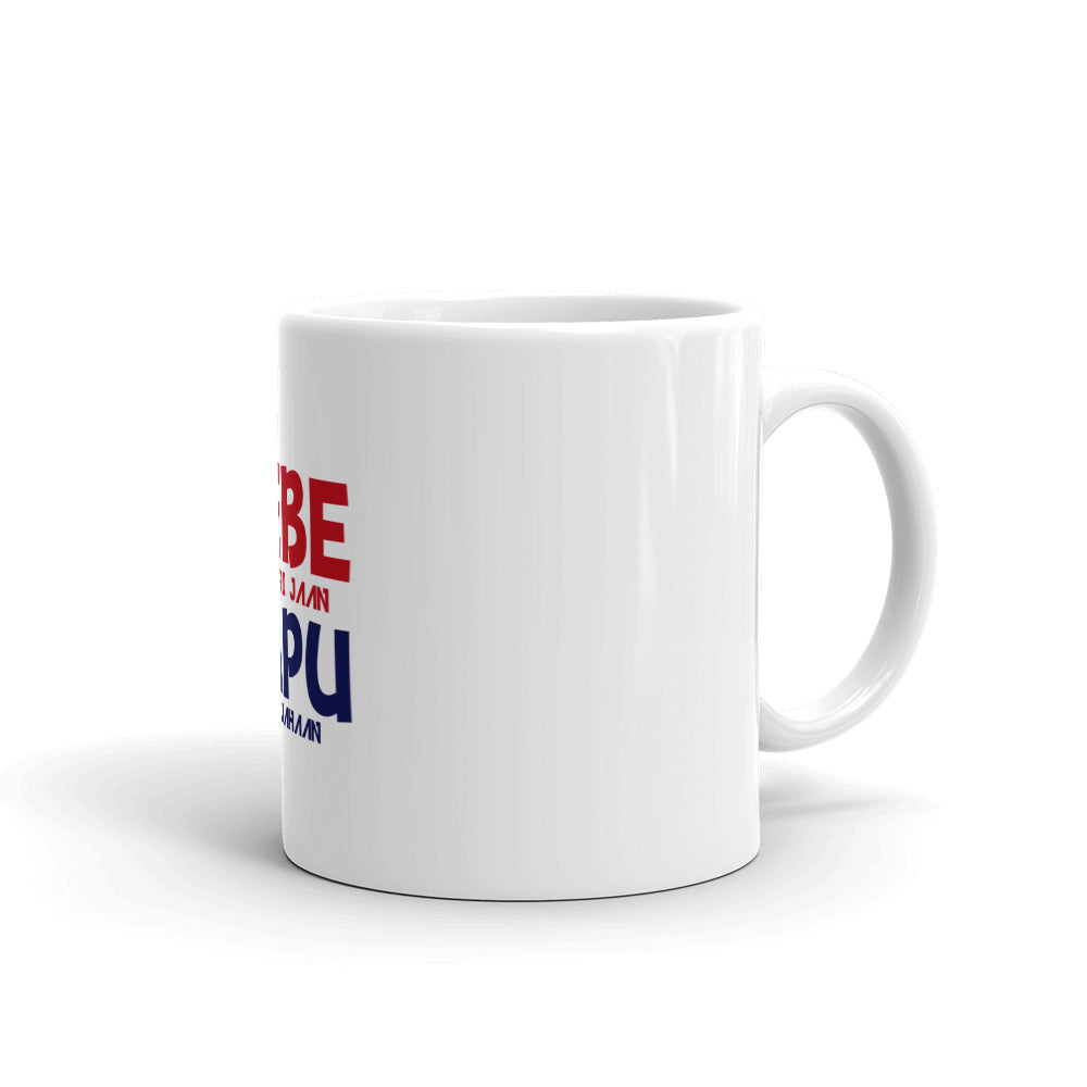 BEBE MERI JAAN BAPU NAAL JAHAAN - White glossy mug