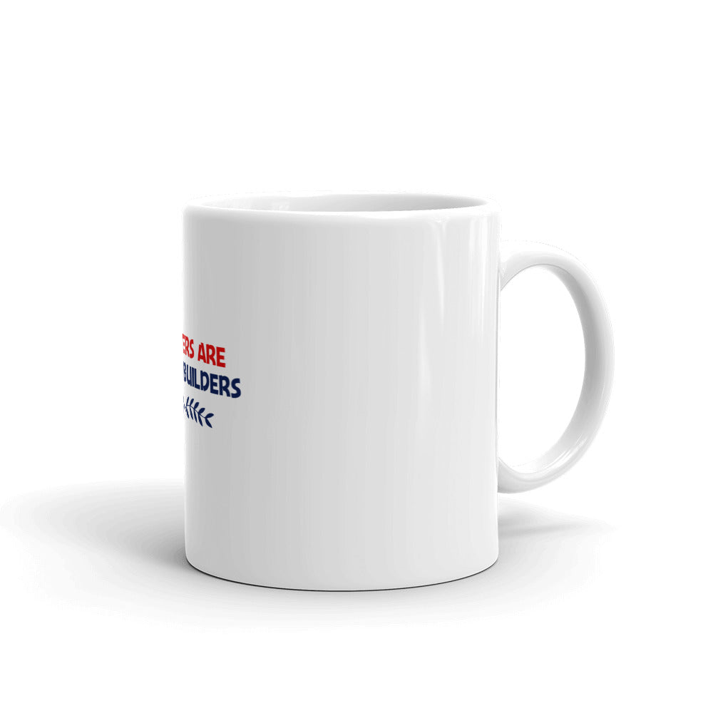 TEACHERS ARE NATION BUILDERS - White glossy mug