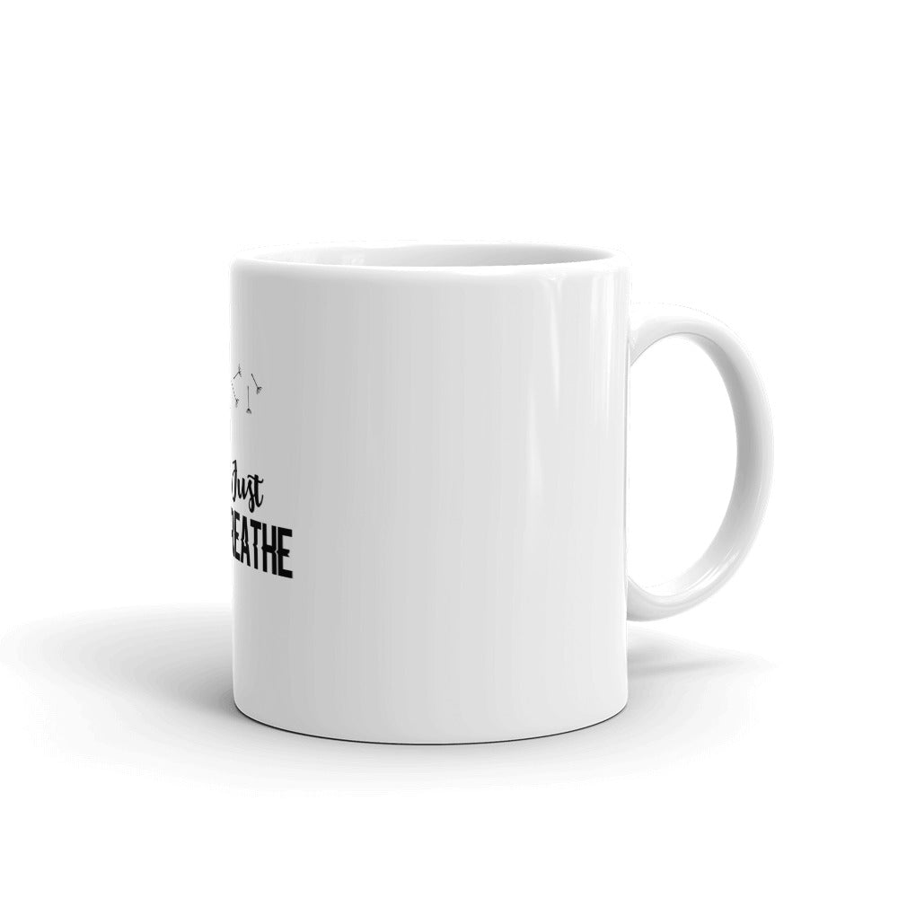 JUST BREATHE - White glossy mug